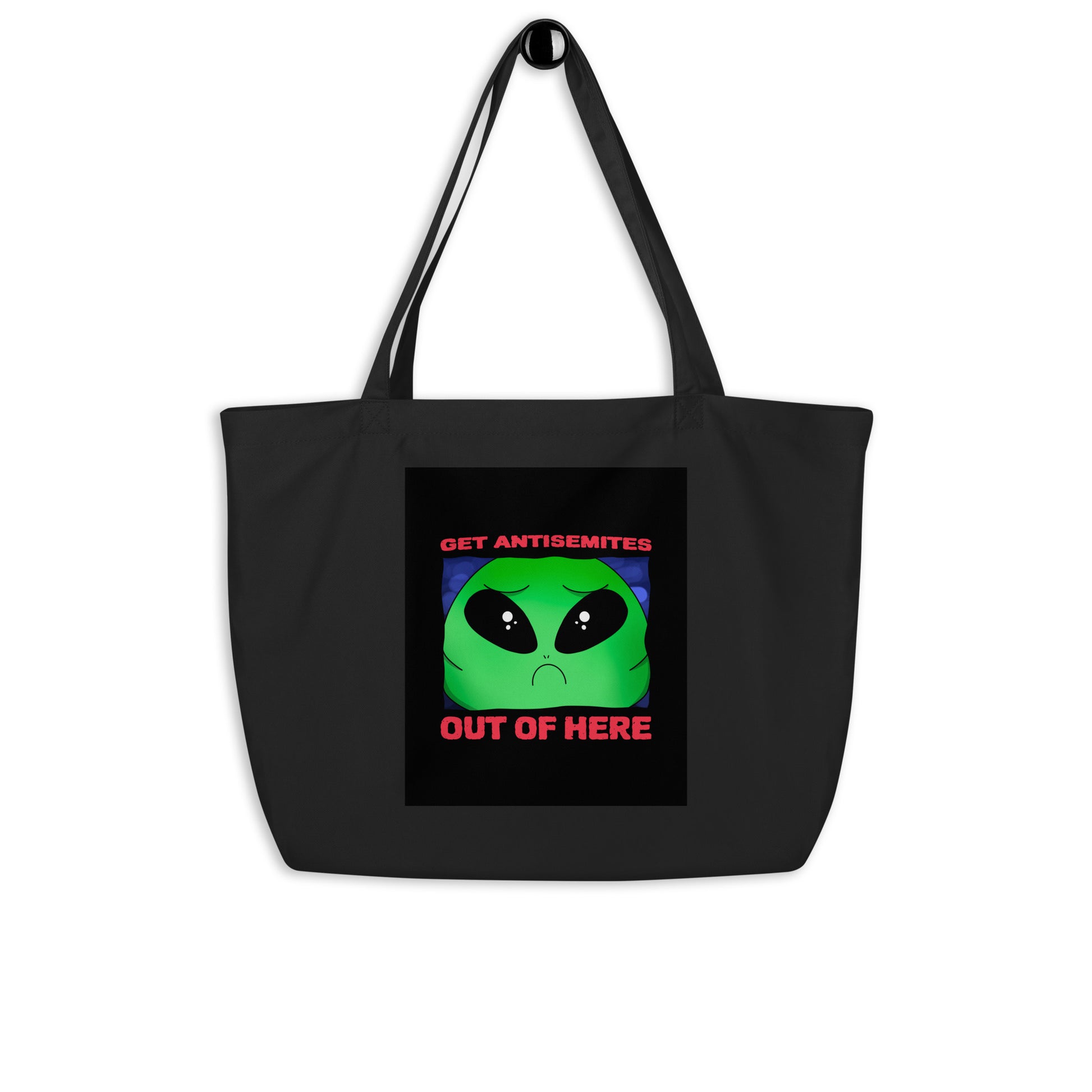 Get Alien Out | Antisemitism | Large Organic Tote Bag Jouparty