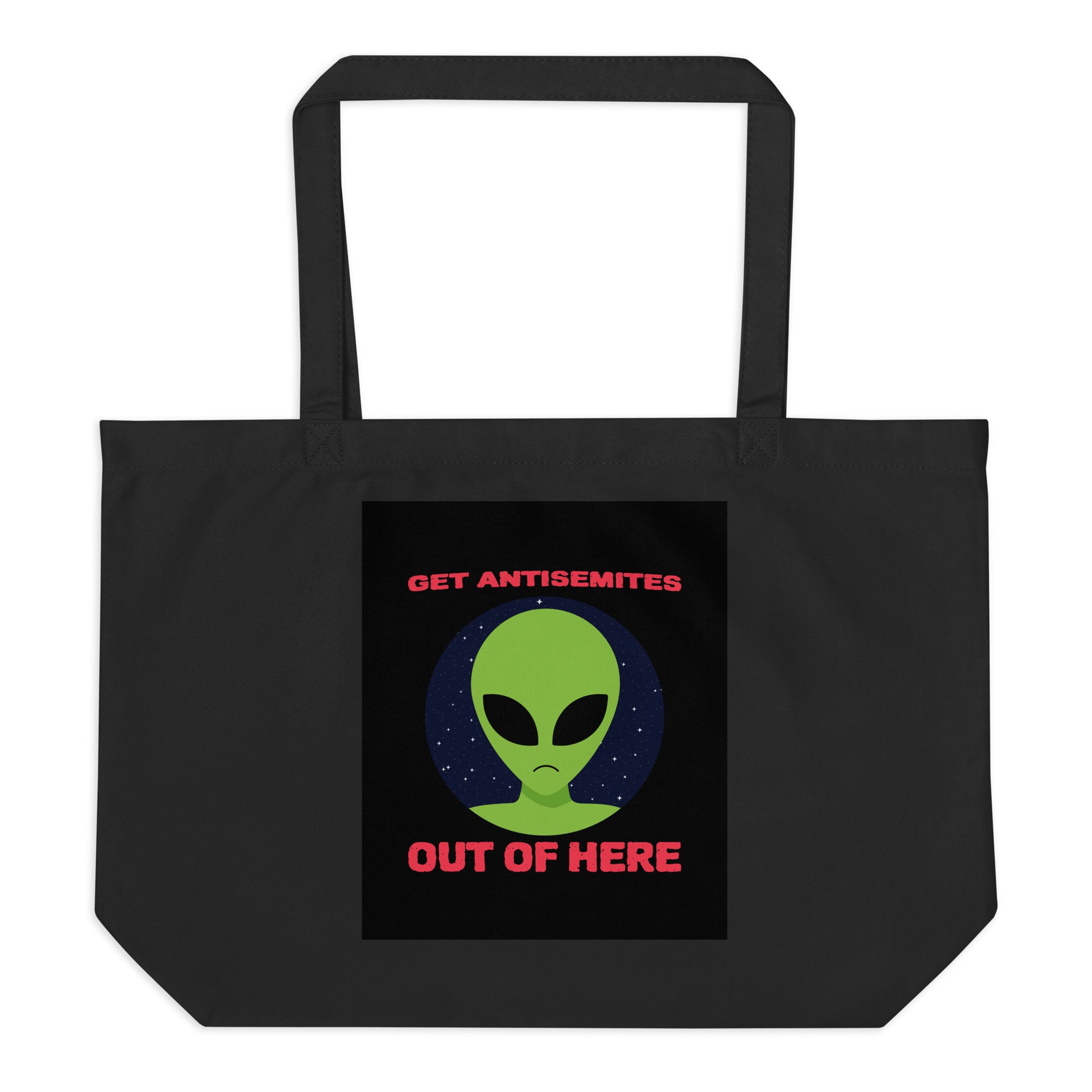 Get Alien Out | Antisemitism | Large Organic Tote Bag Jouparty