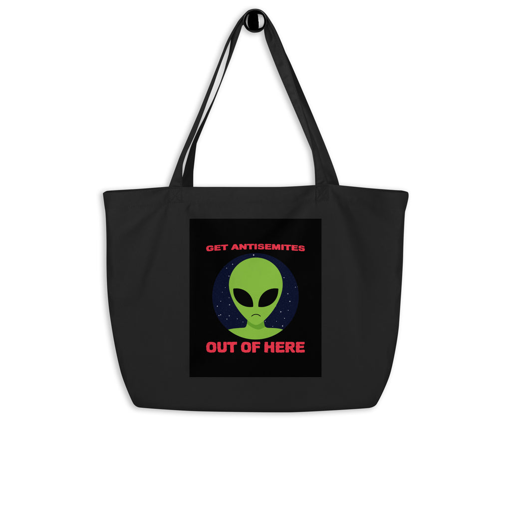 Get Alien Out | Antisemitism | Large Organic Tote Bag Jouparty
