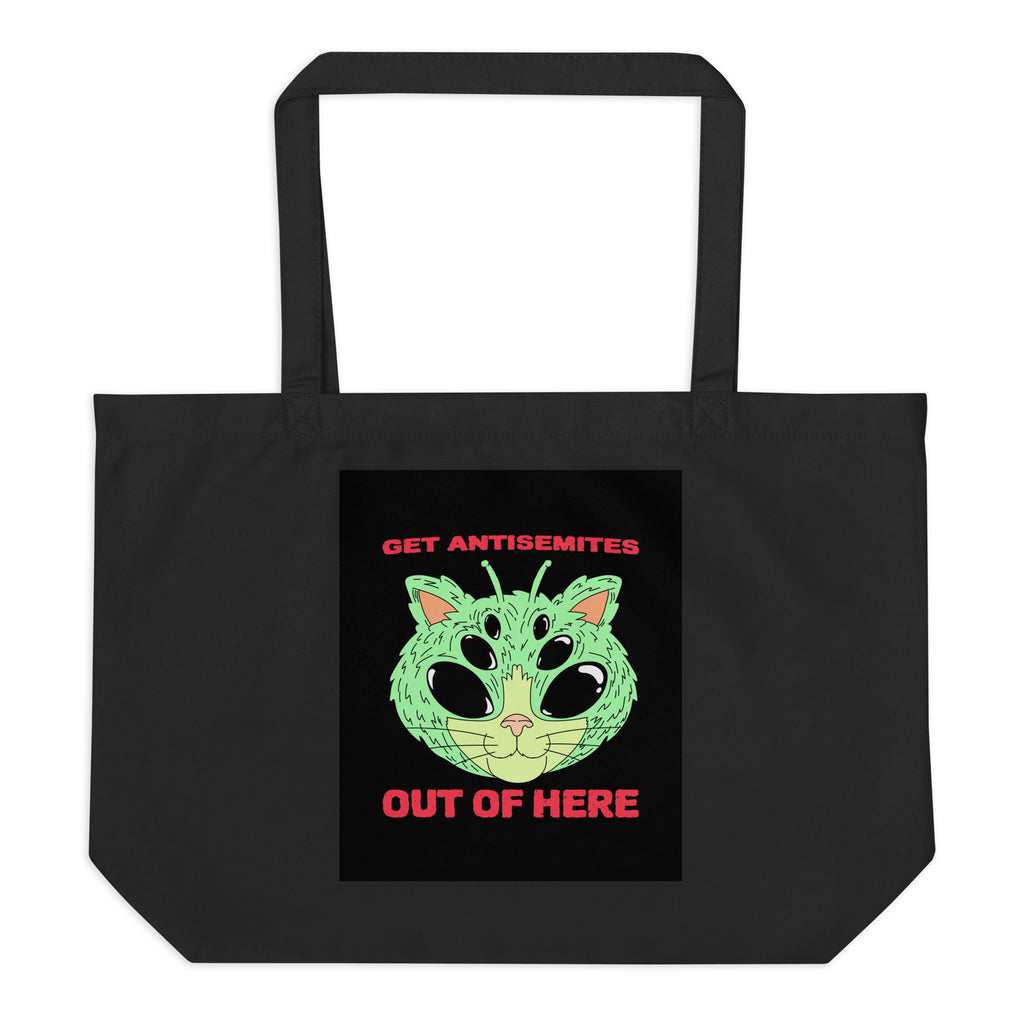 Get Alien Out | Antisemitism | Large Organic Tote Bag