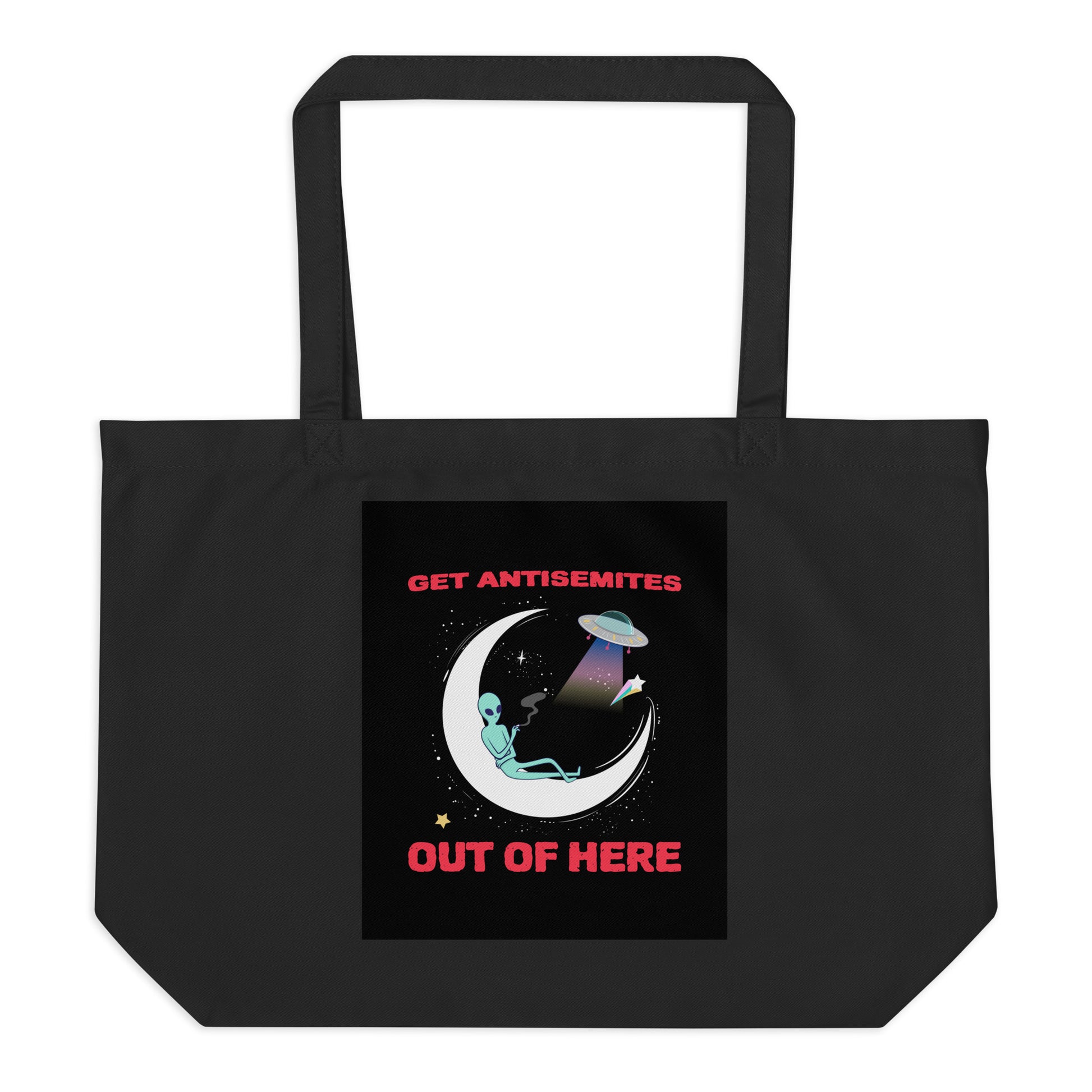 Get Alien Out | Antisemitism | Large Organic Tote Bag