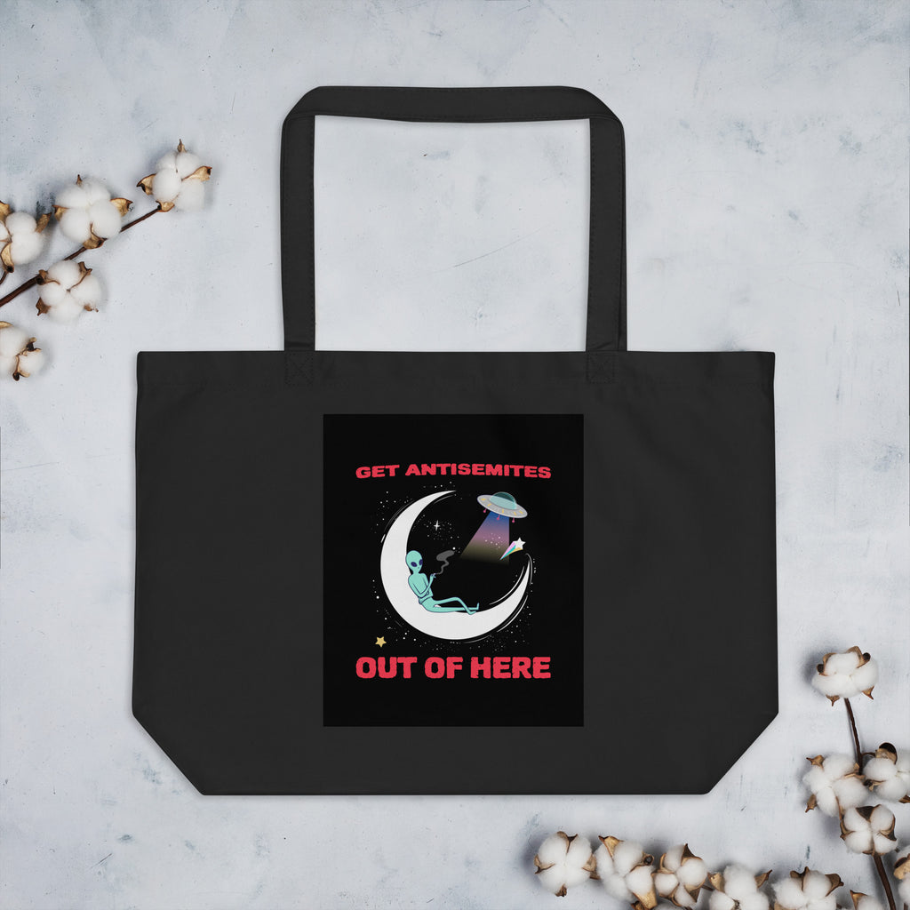Get Alien Out | Antisemitism | Large Organic Tote Bag