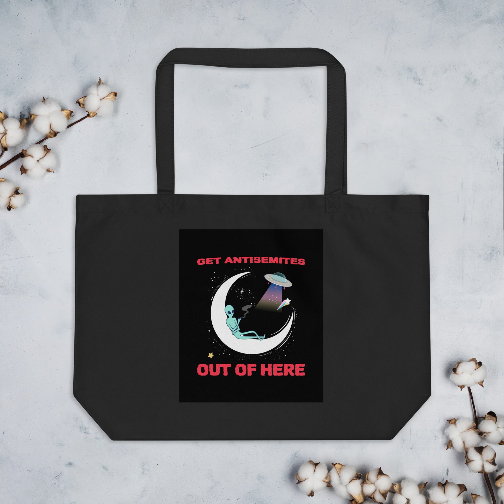 Get Alien Out | Antisemitism | Large Organic Tote Bag
