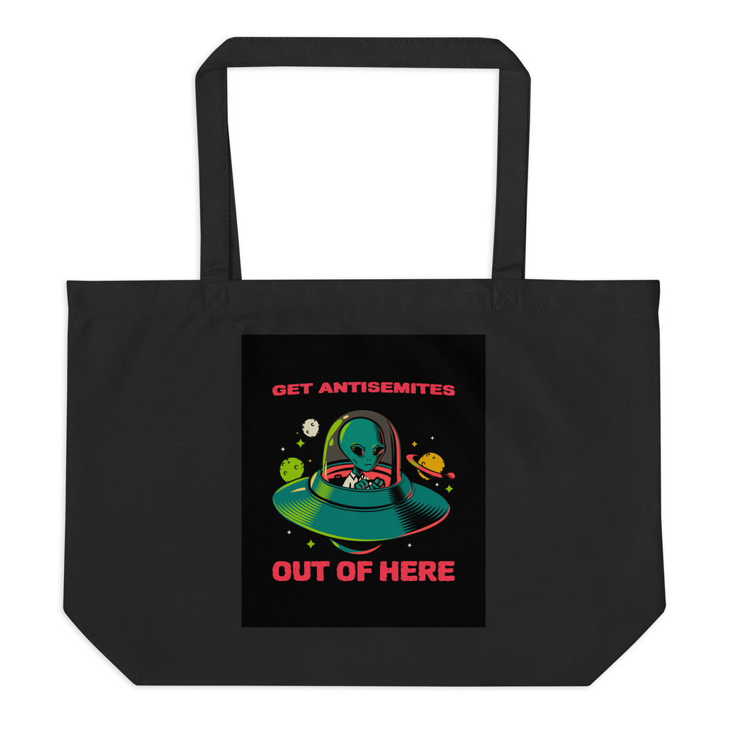 Get Alien Out | Antisemitism | Large Organic Tote Bag Jouparty