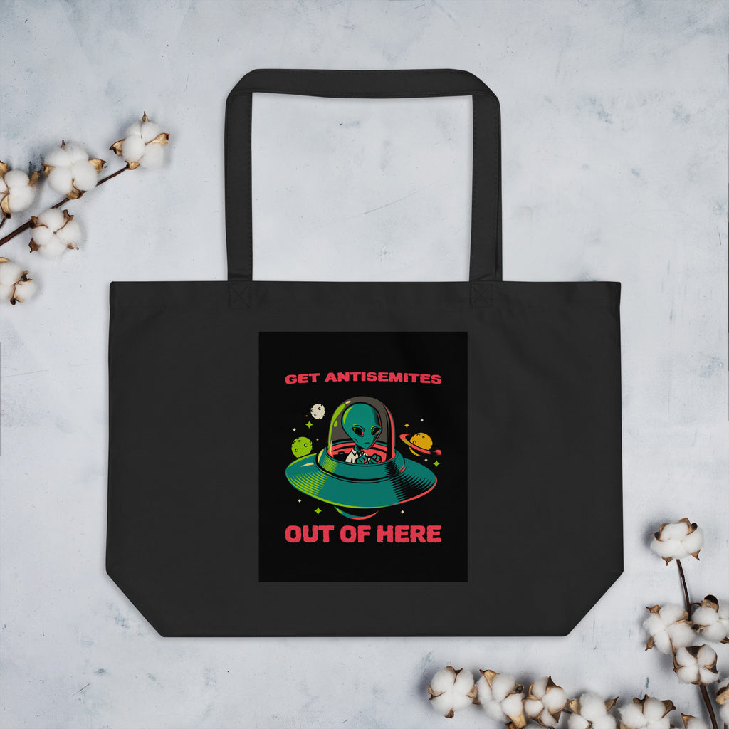 Get Alien Out | Antisemitism | Large Organic Tote Bag Jouparty