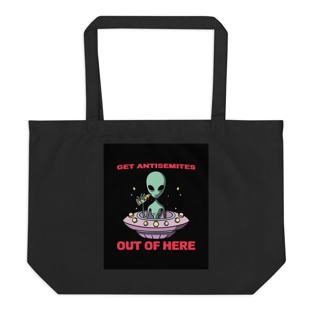 Get Alien Out | Antisemitism | Large Organic Tote Bag Jouparty