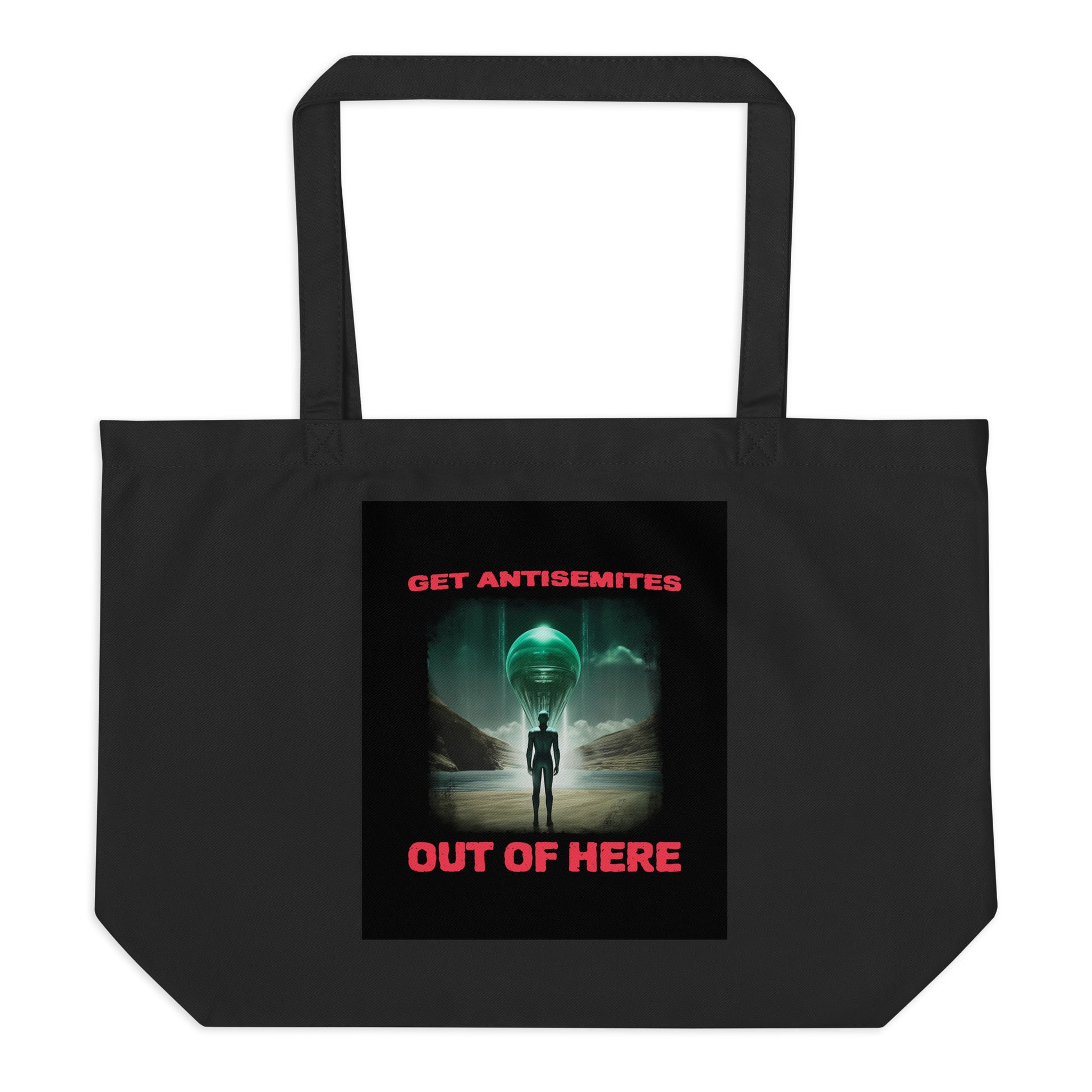 Get Alien Out | Antisemitism | Large Organic Tote Bag Jouparty