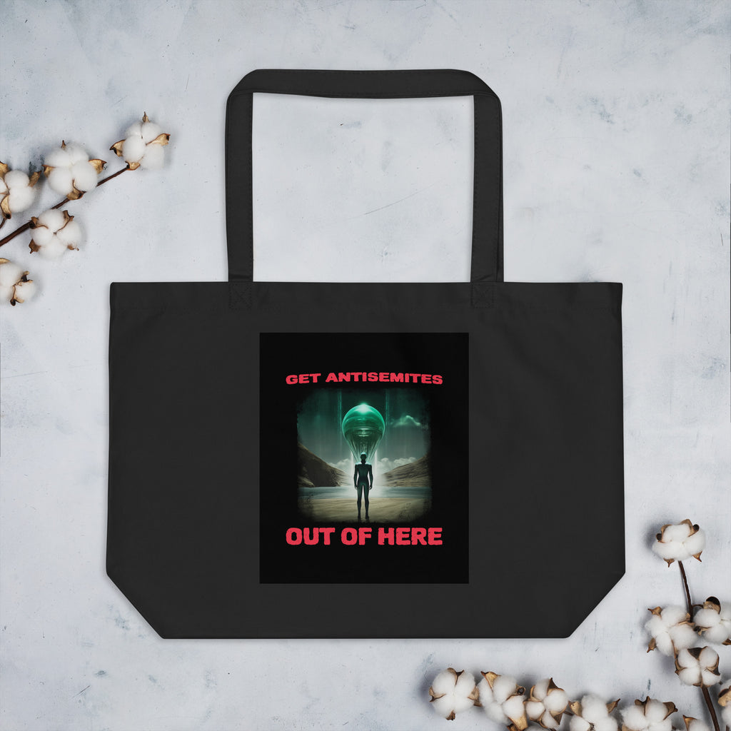 Get Alien Out | Antisemitism | Large Organic Tote Bag Jouparty