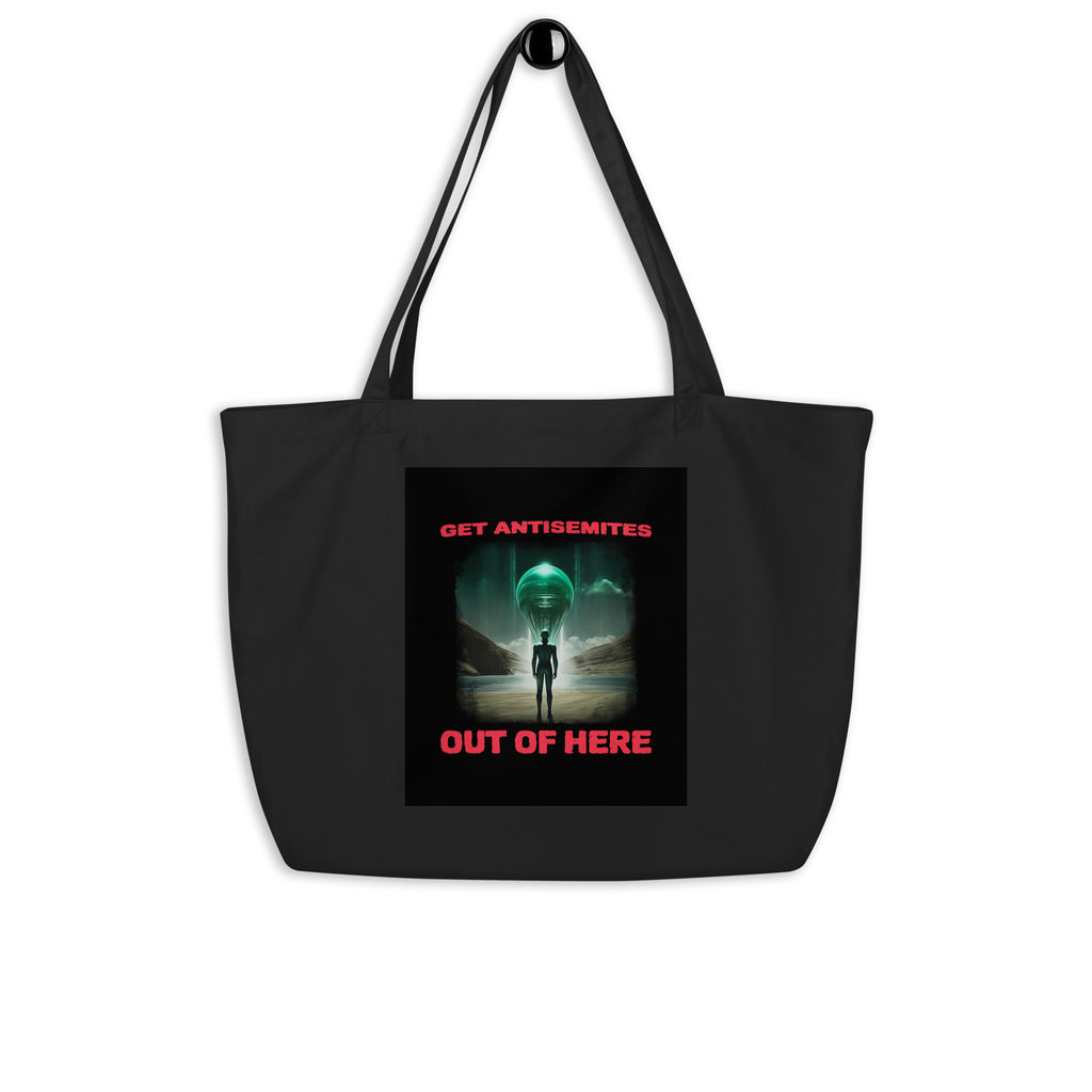 Get Alien Out | Antisemitism | Large Organic Tote Bag Jouparty