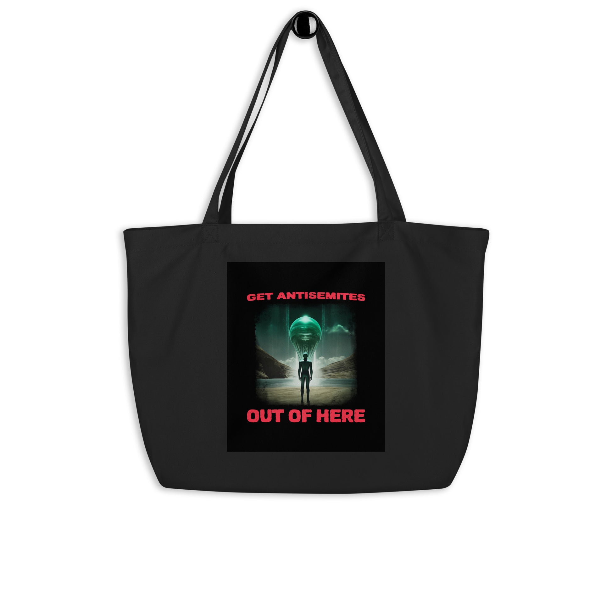 Get Alien Out | Antisemitism | Large Organic Tote Bag Jouparty