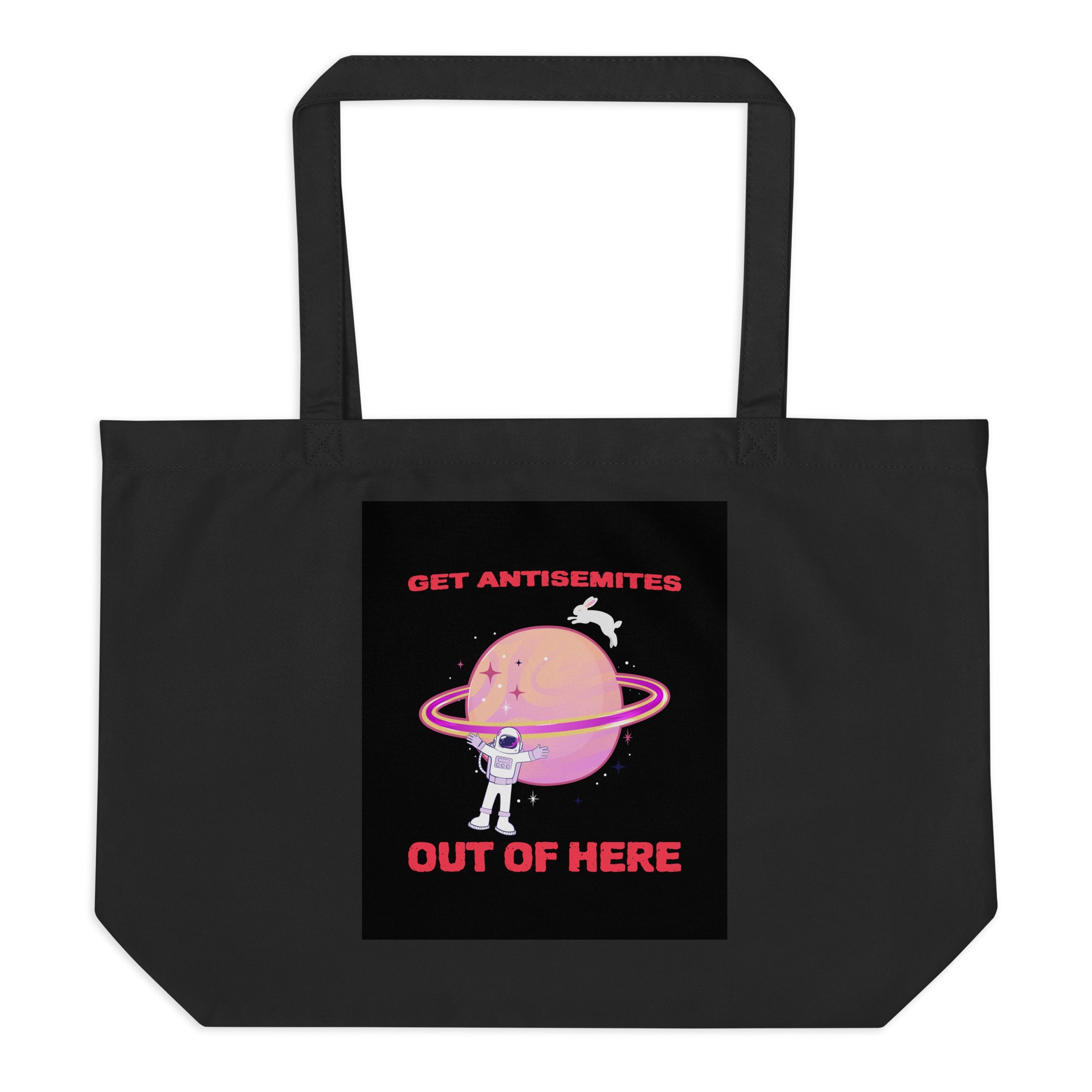 Get Alien Out | Antisemitism | Large Organic Tote Bag