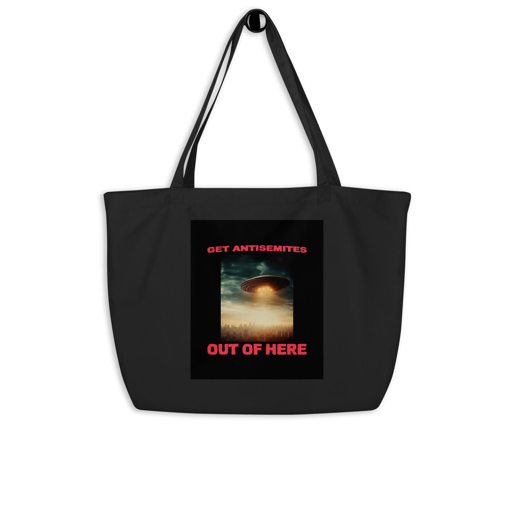 Get Alien Out | Antisemitism | Large Organic Tote Bag