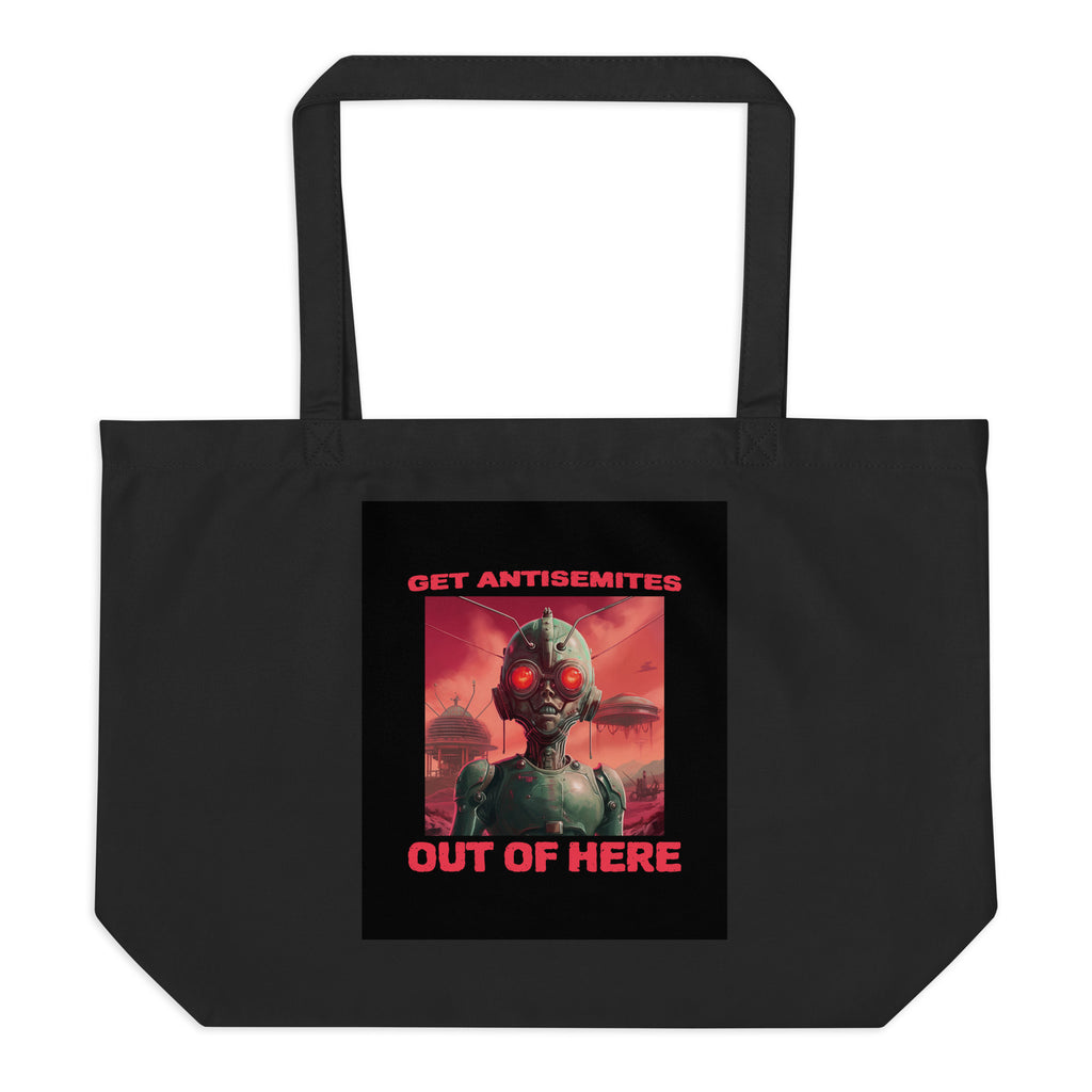 Get Alien Out | Antisemitism | Large Organic Tote Bag Jouparty