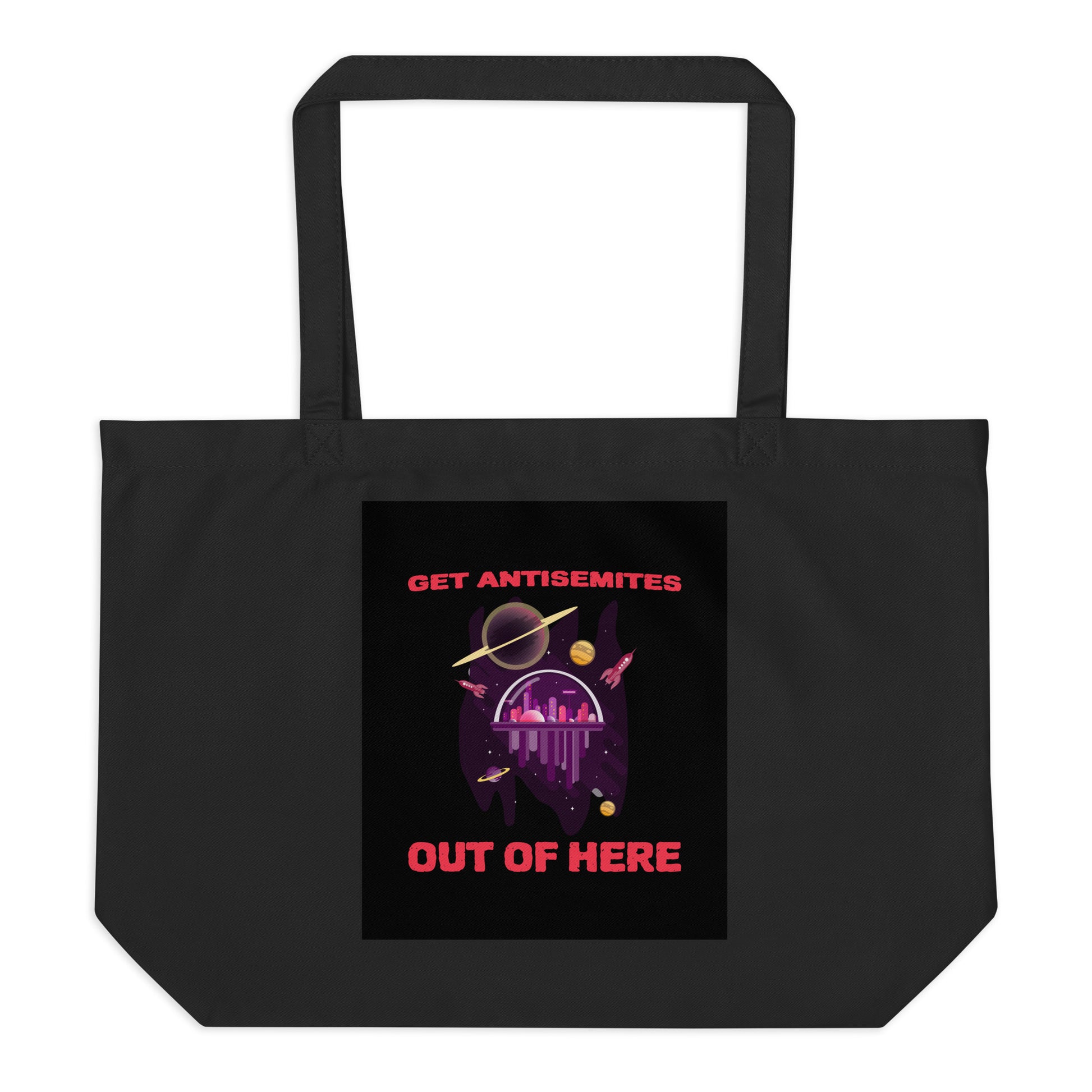 Get Alien Out | Antisemitism | Large Organic Tote Bag
