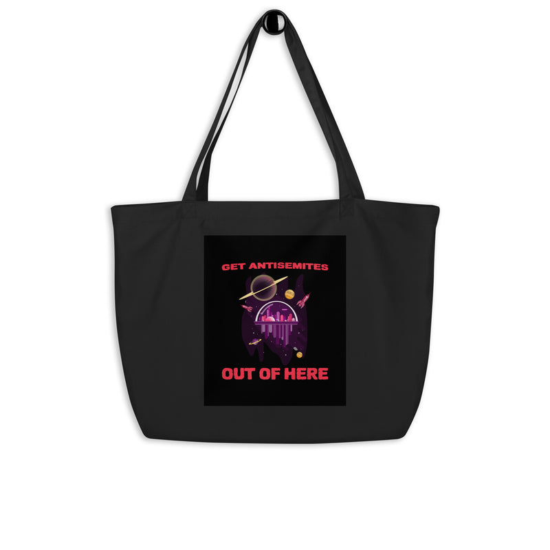 Get Alien Out | Antisemitism | Large Organic Tote Bag