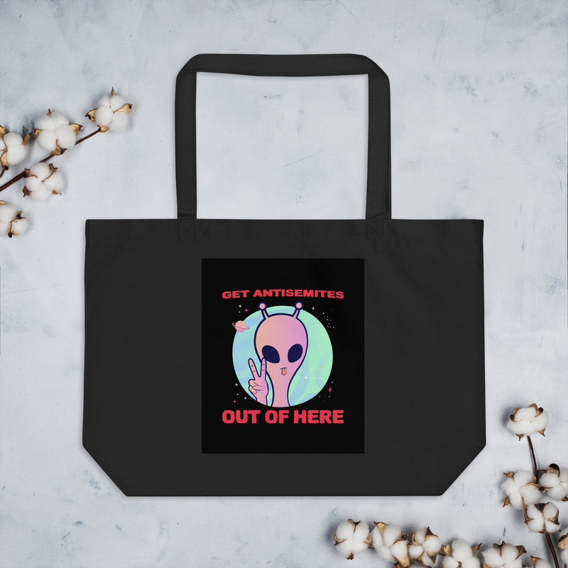 Get Alien Out | Antisemitism | Large Organic Tote Bag