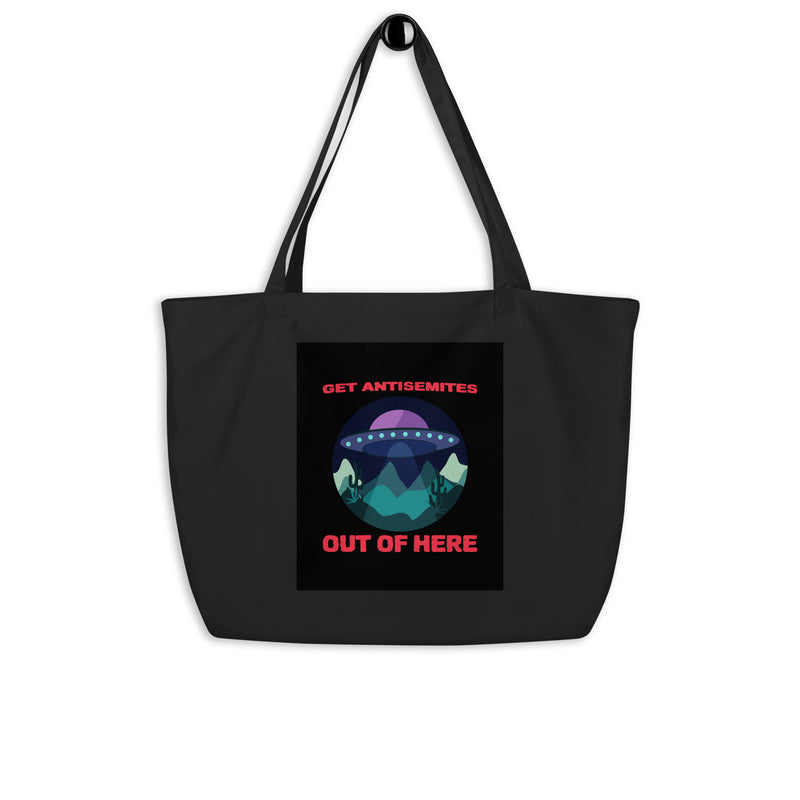 Get Alien Out | Antisemitism | Large Organic Tote Bag
