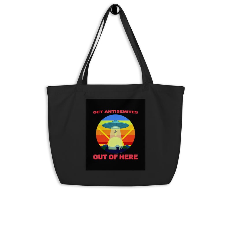 Get Alien Out | Antisemitism | Large Organic Tote Bag