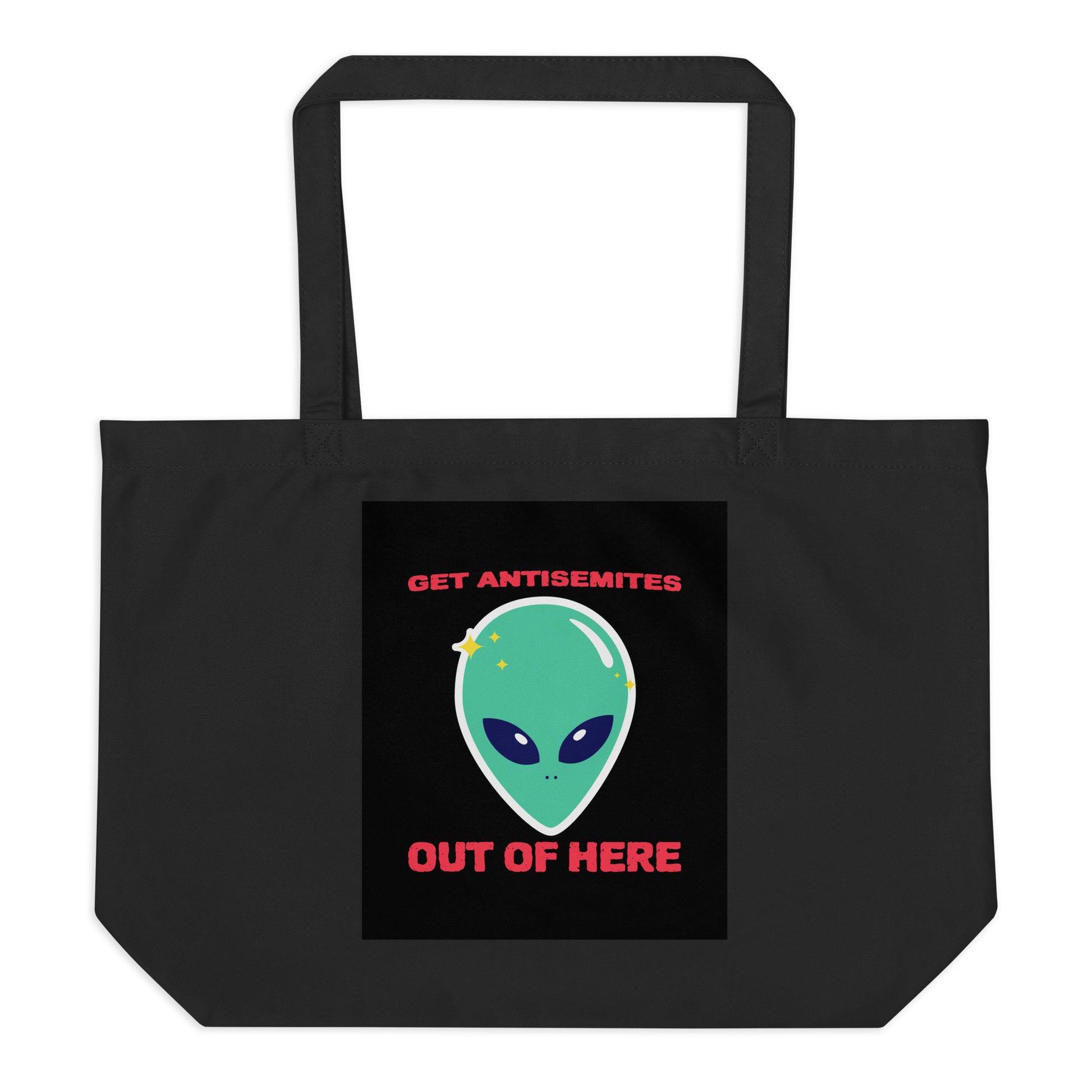 Get Alien Out | Antisemitism | Large Organic Tote Bag Jouparty
