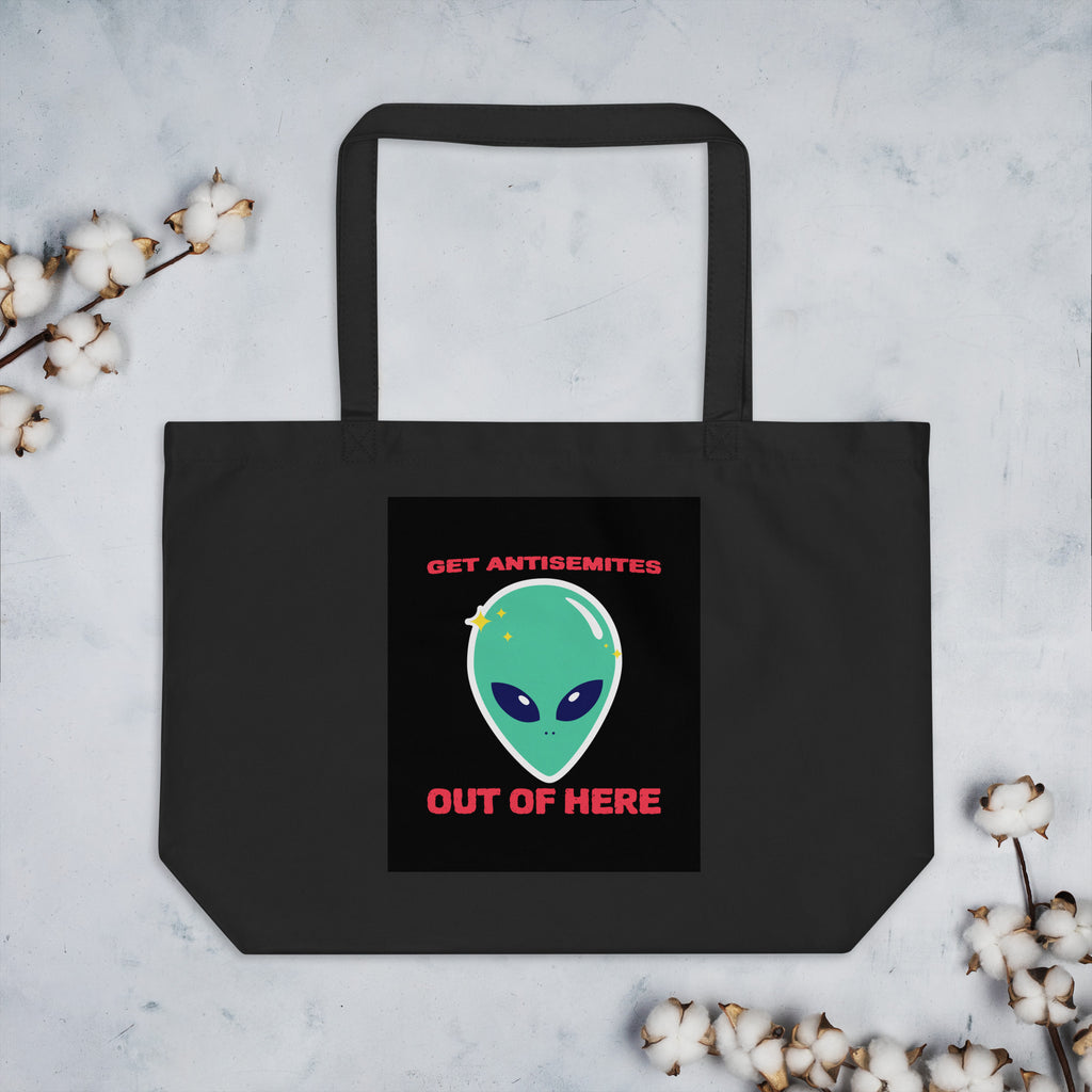 Get Alien Out | Antisemitism | Large Organic Tote Bag Jouparty
