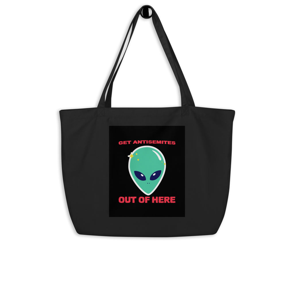 Get Alien Out | Antisemitism | Large Organic Tote Bag Jouparty