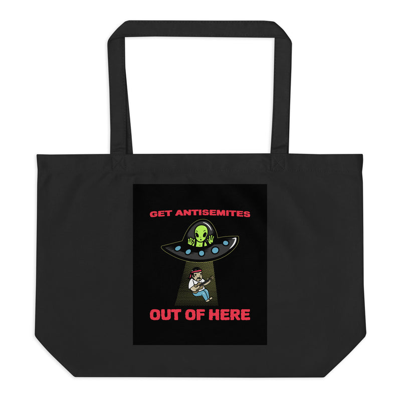 Get Alien Out | Antisemitism | Large Organic Tote Bag