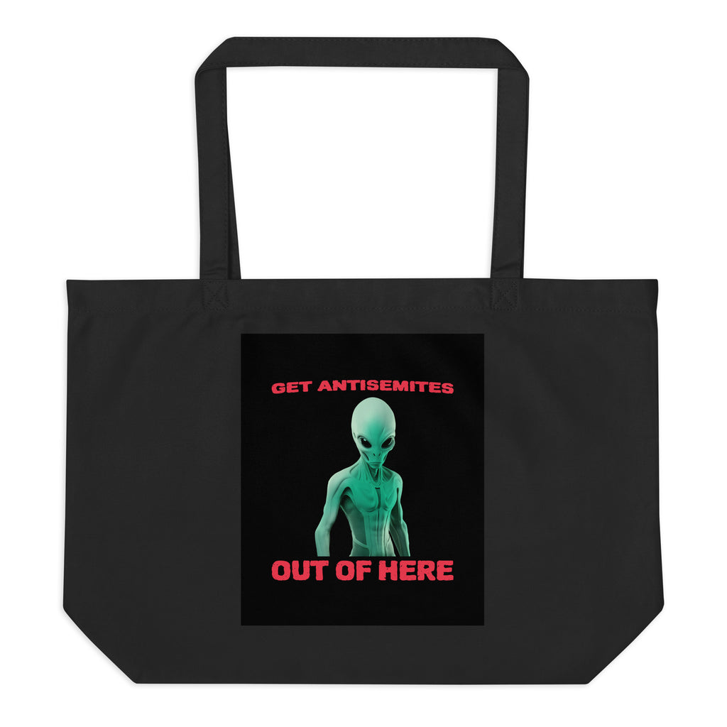 Get Alien Out | Antisemitism | Large Organic Tote Bag Jouparty
