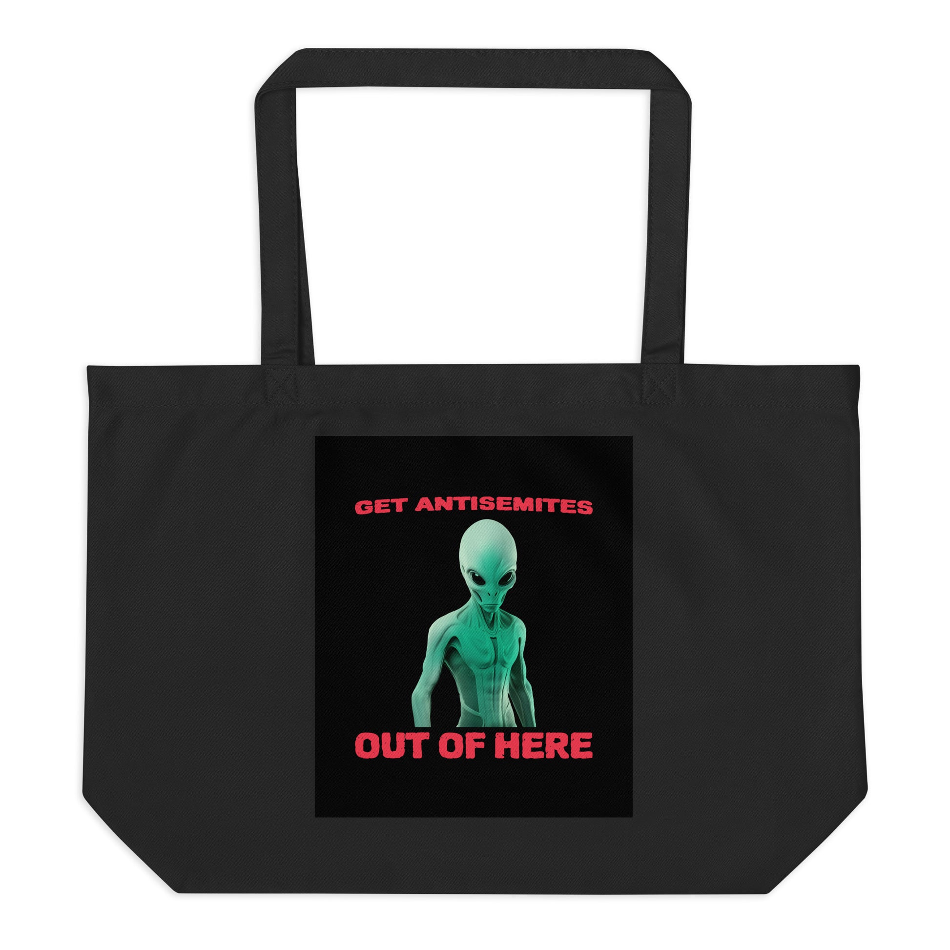 Get Alien Out | Antisemitism | Large Organic Tote Bag Jouparty