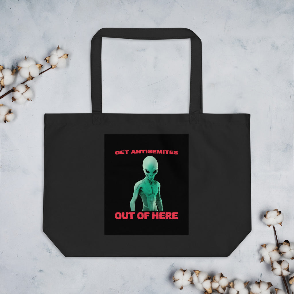 Get Alien Out | Antisemitism | Large Organic Tote Bag Jouparty