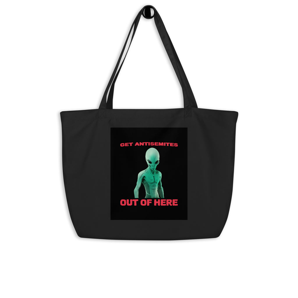 Get Alien Out | Antisemitism | Large Organic Tote Bag Jouparty