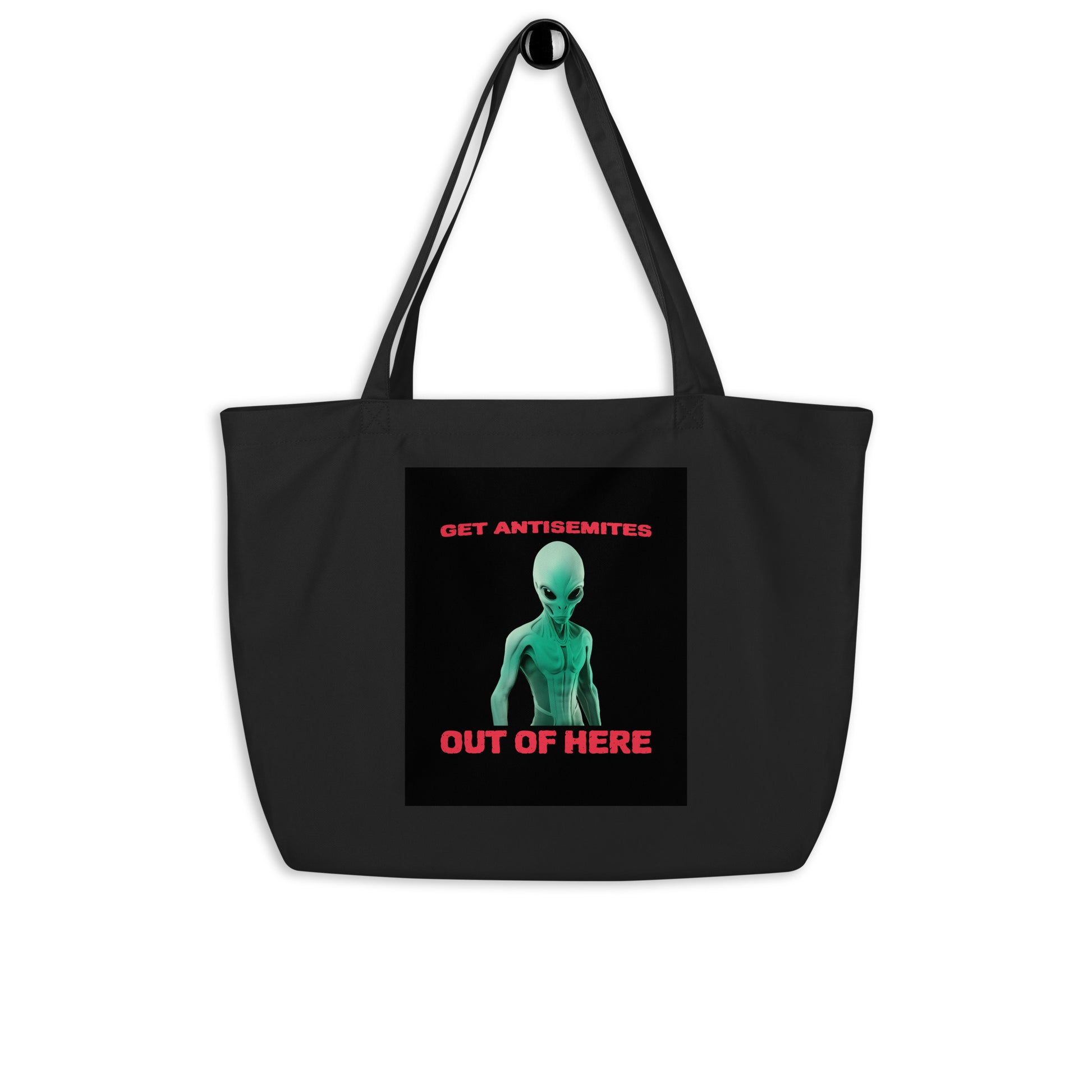 Get Alien Out | Antisemitism | Large Organic Tote Bag Jouparty