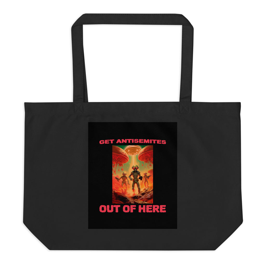 Get Alien Out | Antisemitism | Large Organic Tote Bag Jouparty