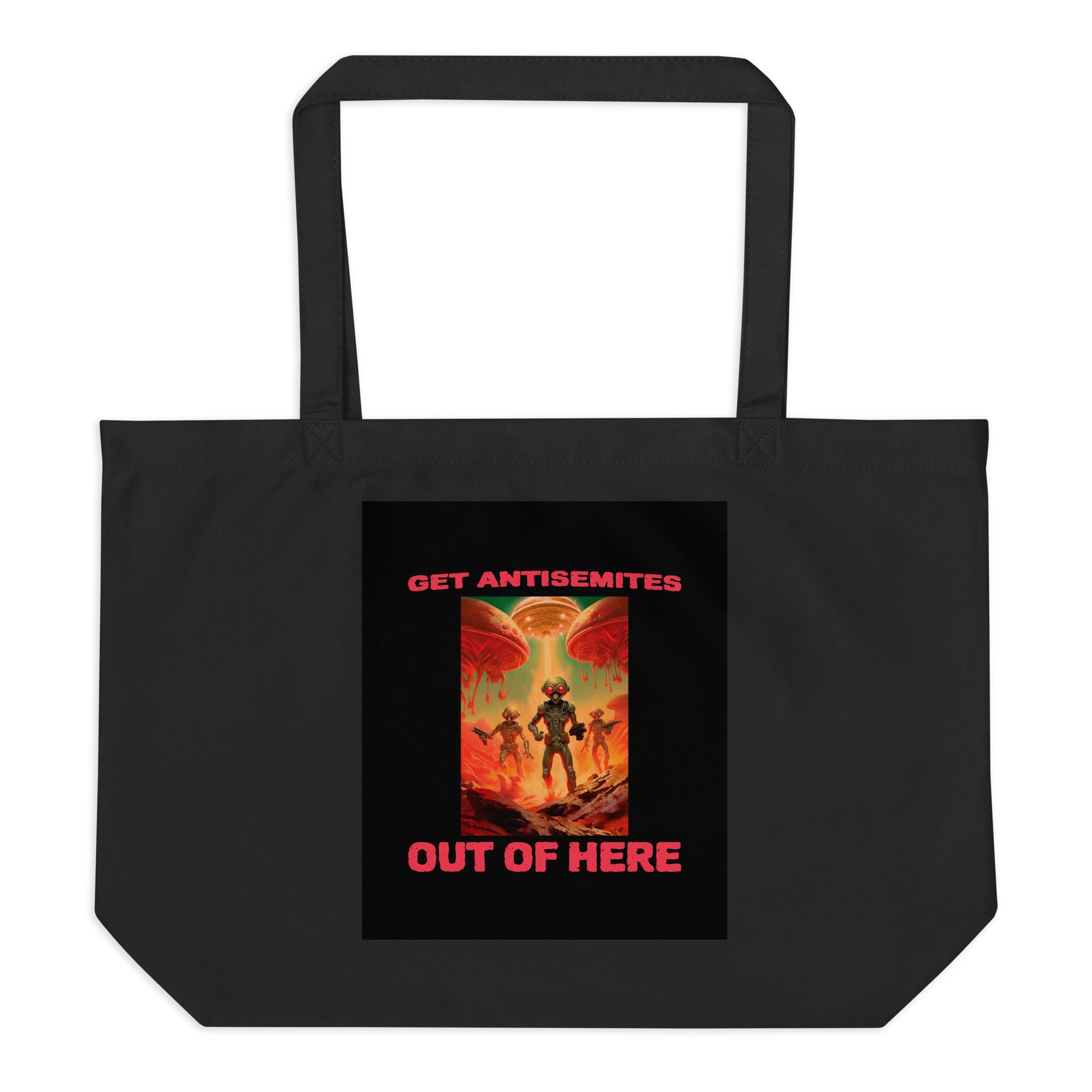 Get Alien Out | Antisemitism | Large Organic Tote Bag Jouparty