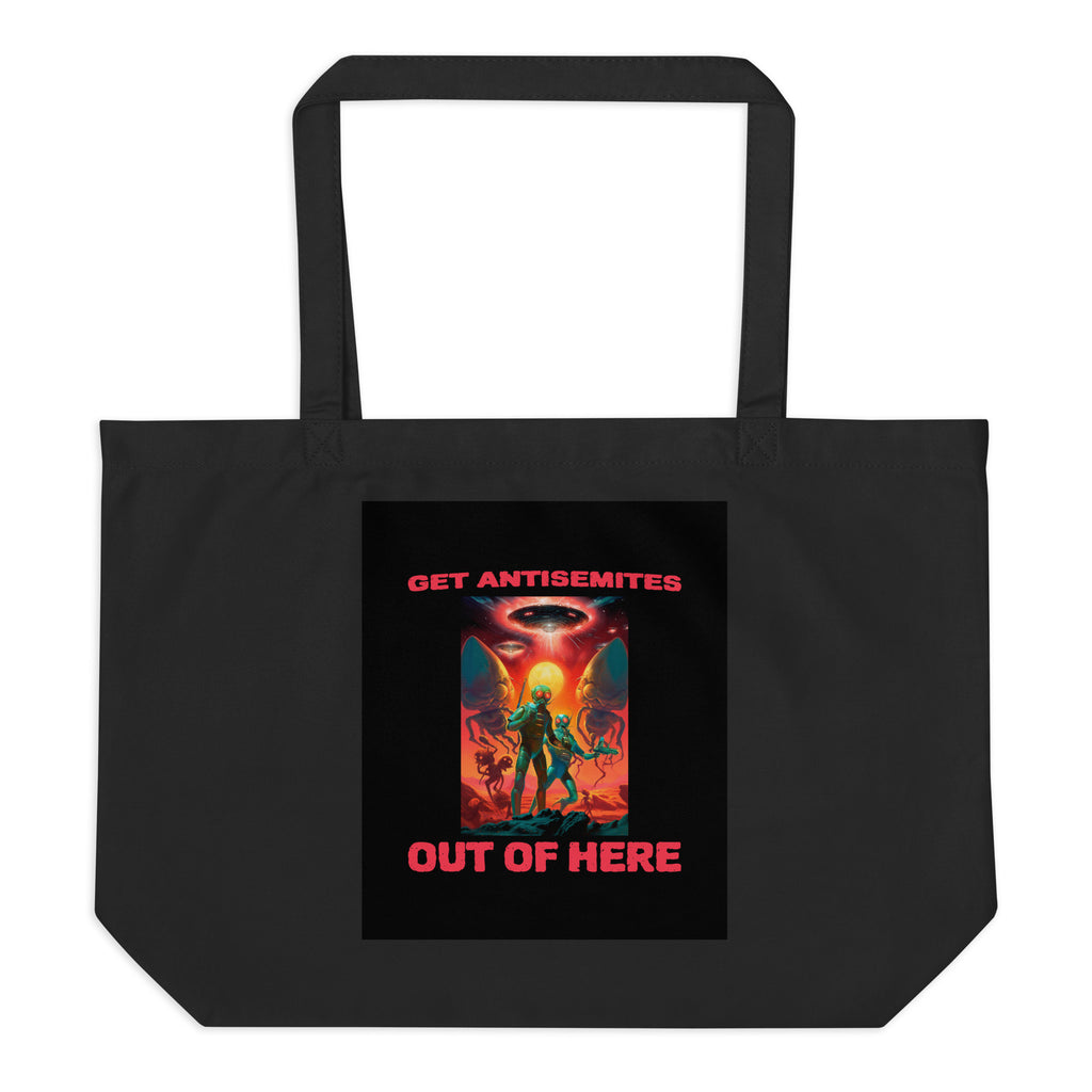 Get Alien Out | Antisemitism | Large Organic Tote Bag Jouparty
