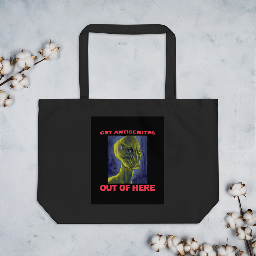 Get Alien Out | Antisemitism | Large Organic Tote Bag Jouparty