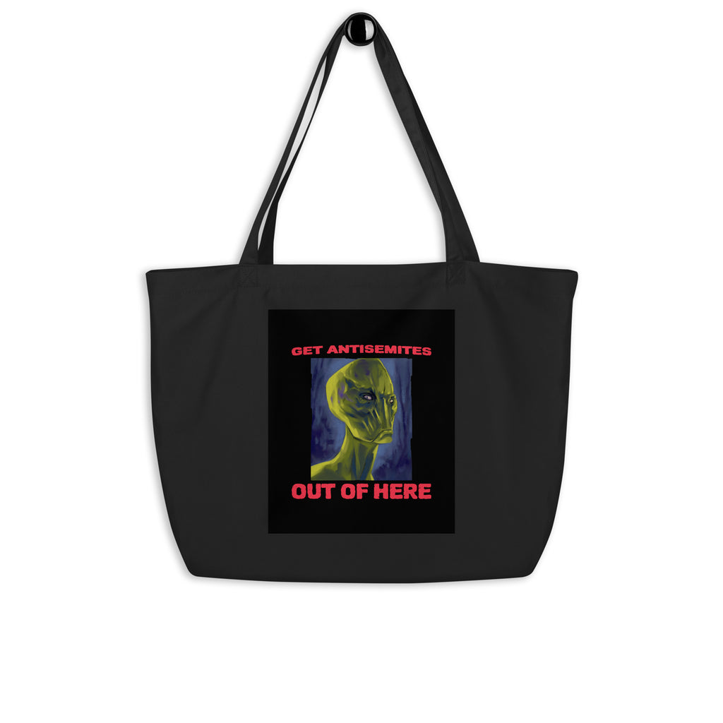 Get Alien Out | Antisemitism | Large Organic Tote Bag Jouparty