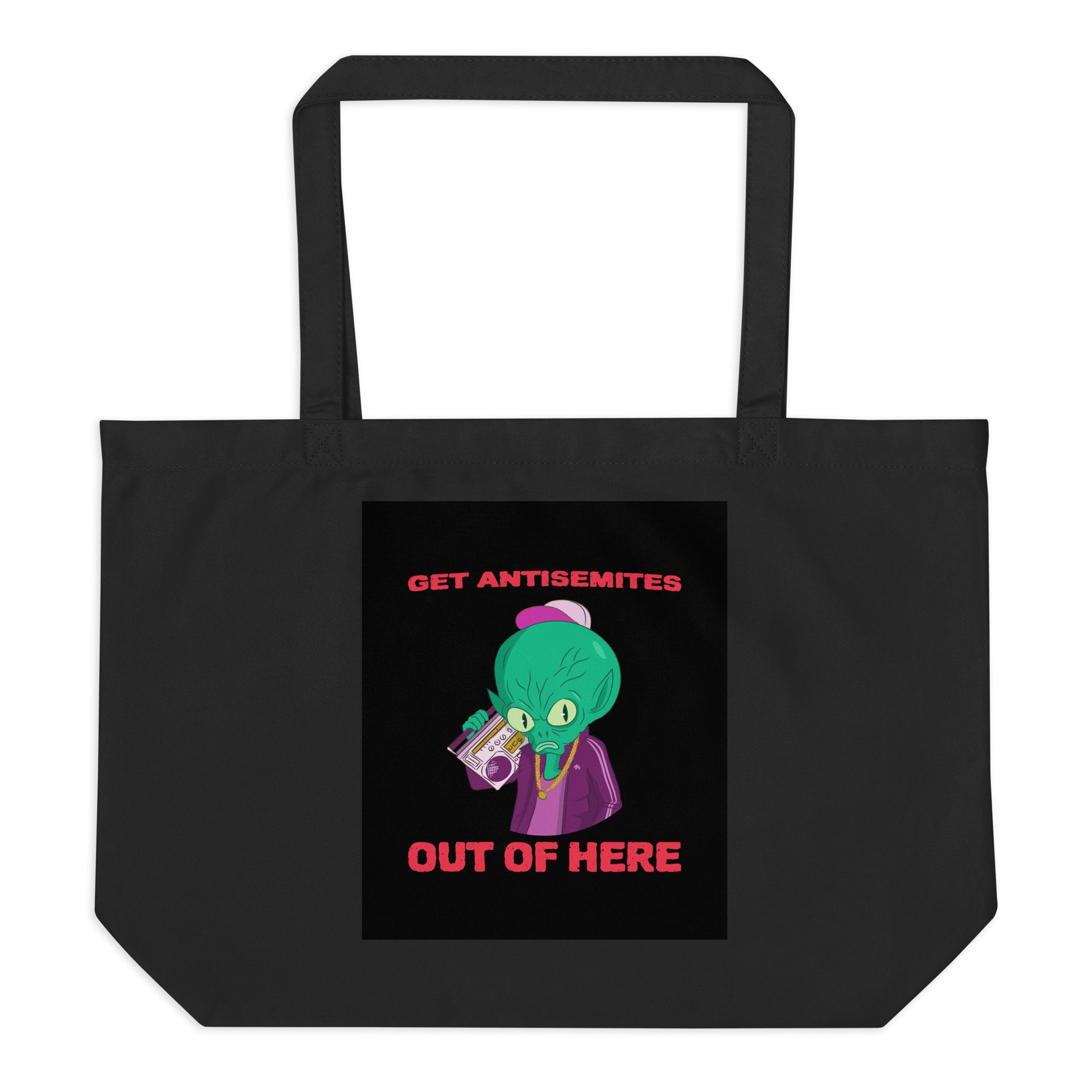 Get Alien Out | Antisemitism | Large Organic Tote Bag Jouparty