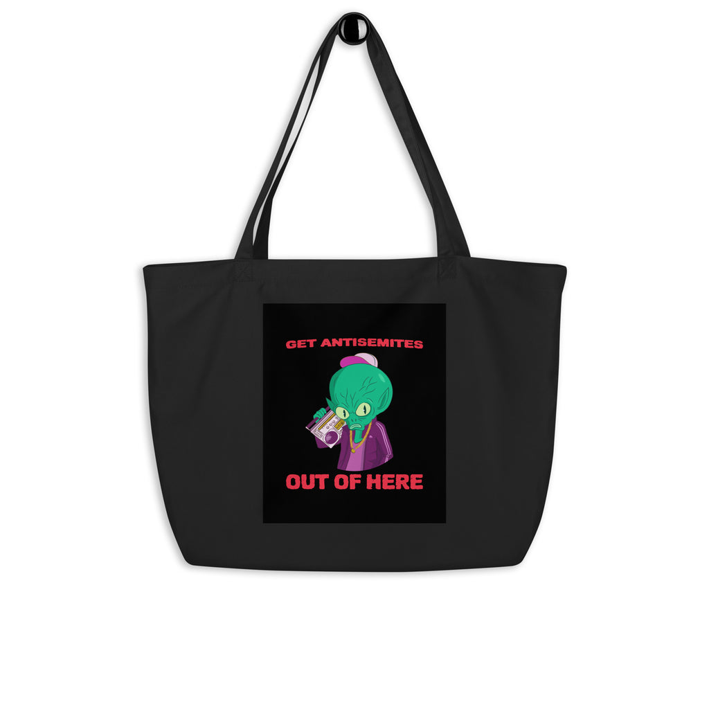 Get Alien Out | Antisemitism | Large Organic Tote Bag Jouparty