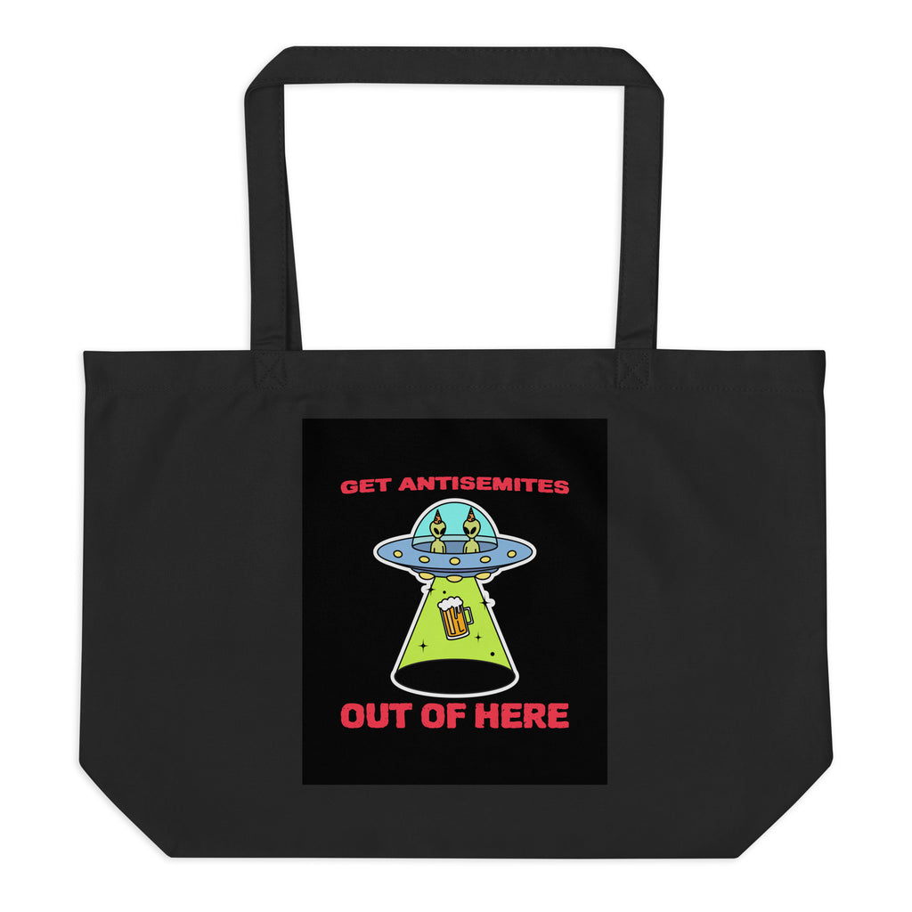 Get Alien Out | Antisemitism | Large Organic Tote Bag Jouparty