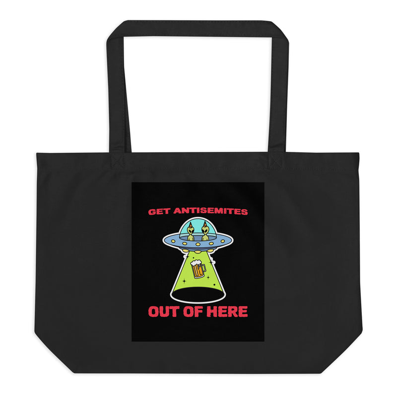 Get Alien Out | Antisemitism | Large Organic Tote Bag
