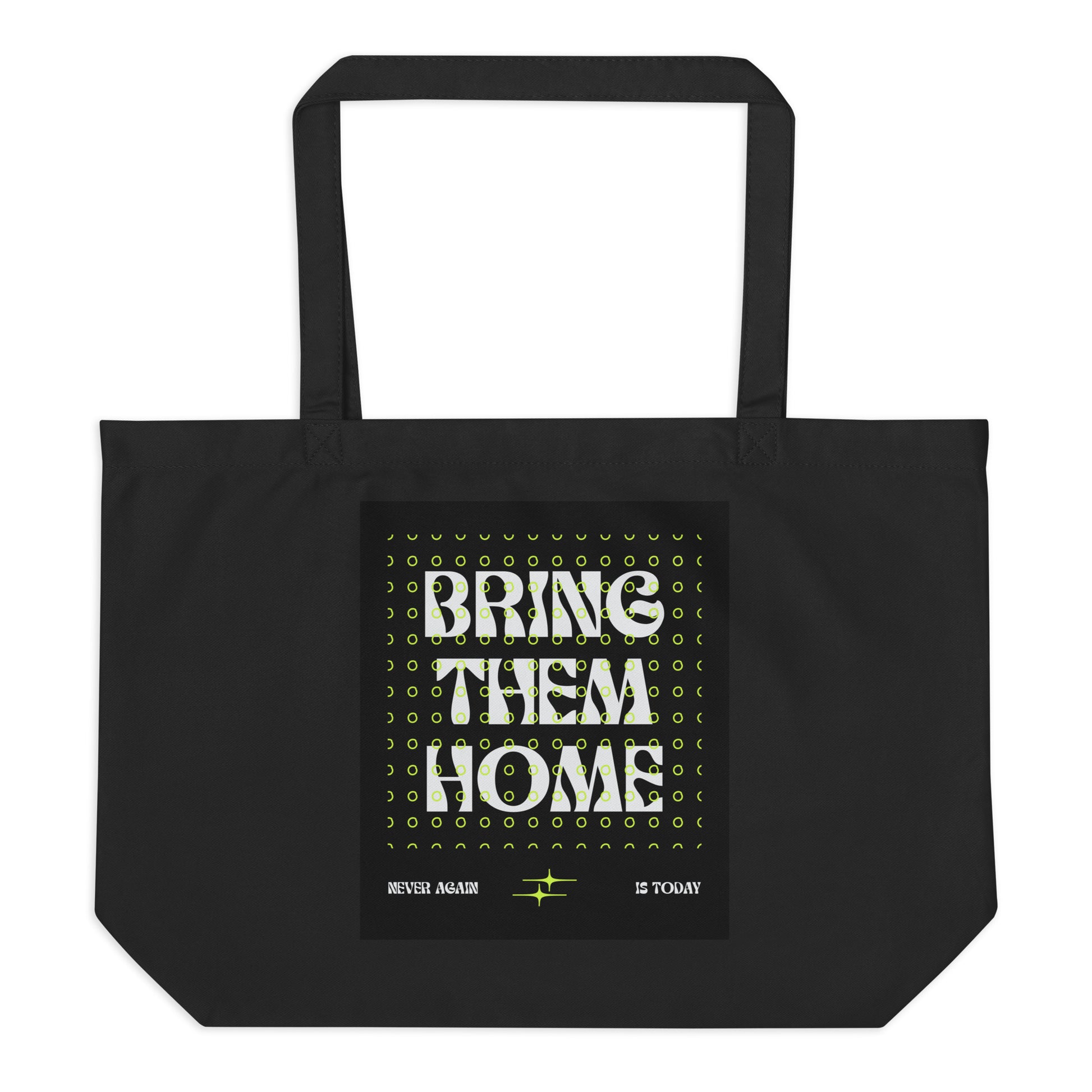 Bring Them Home | Neon Green Edition | Large Organic Tote Bag