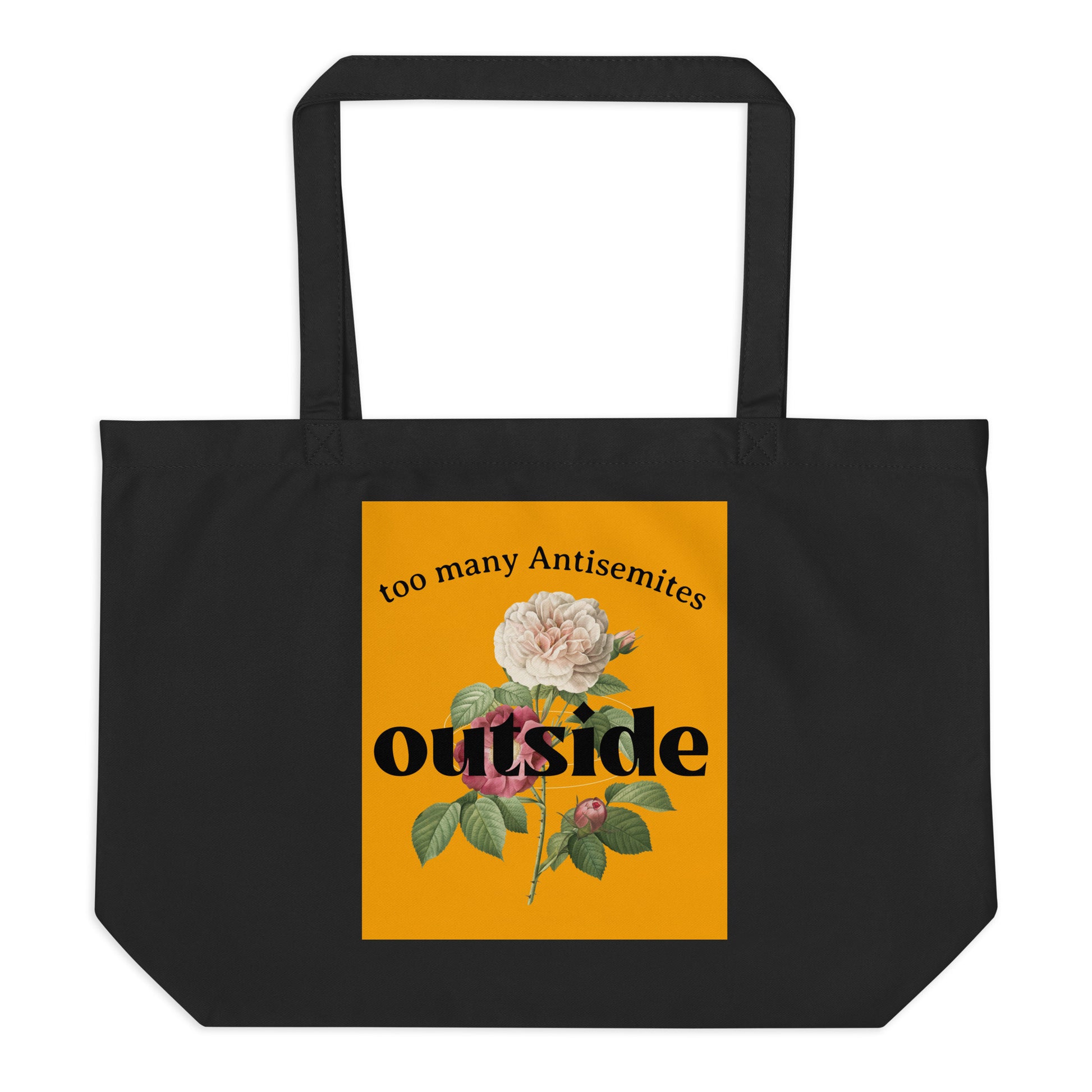Too Many Antisemites Outside | Large Organic Tote Bag