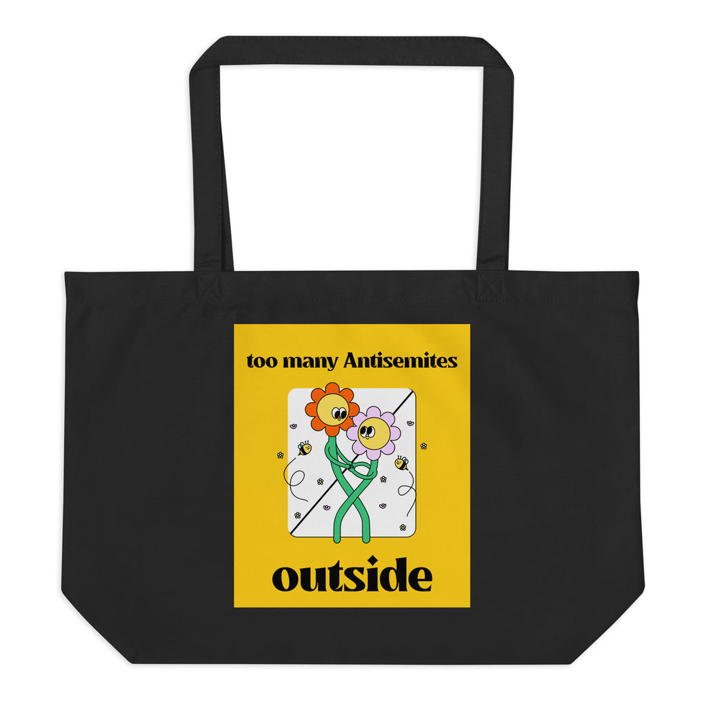 Too Many Antisemites Outside | Large Organic Tote Bag Jouparty
