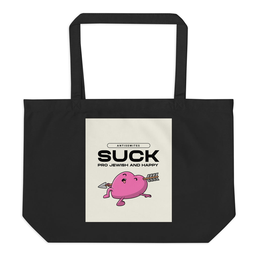 Antisemites Suck | Large Organic Tote Bag Jouparty
