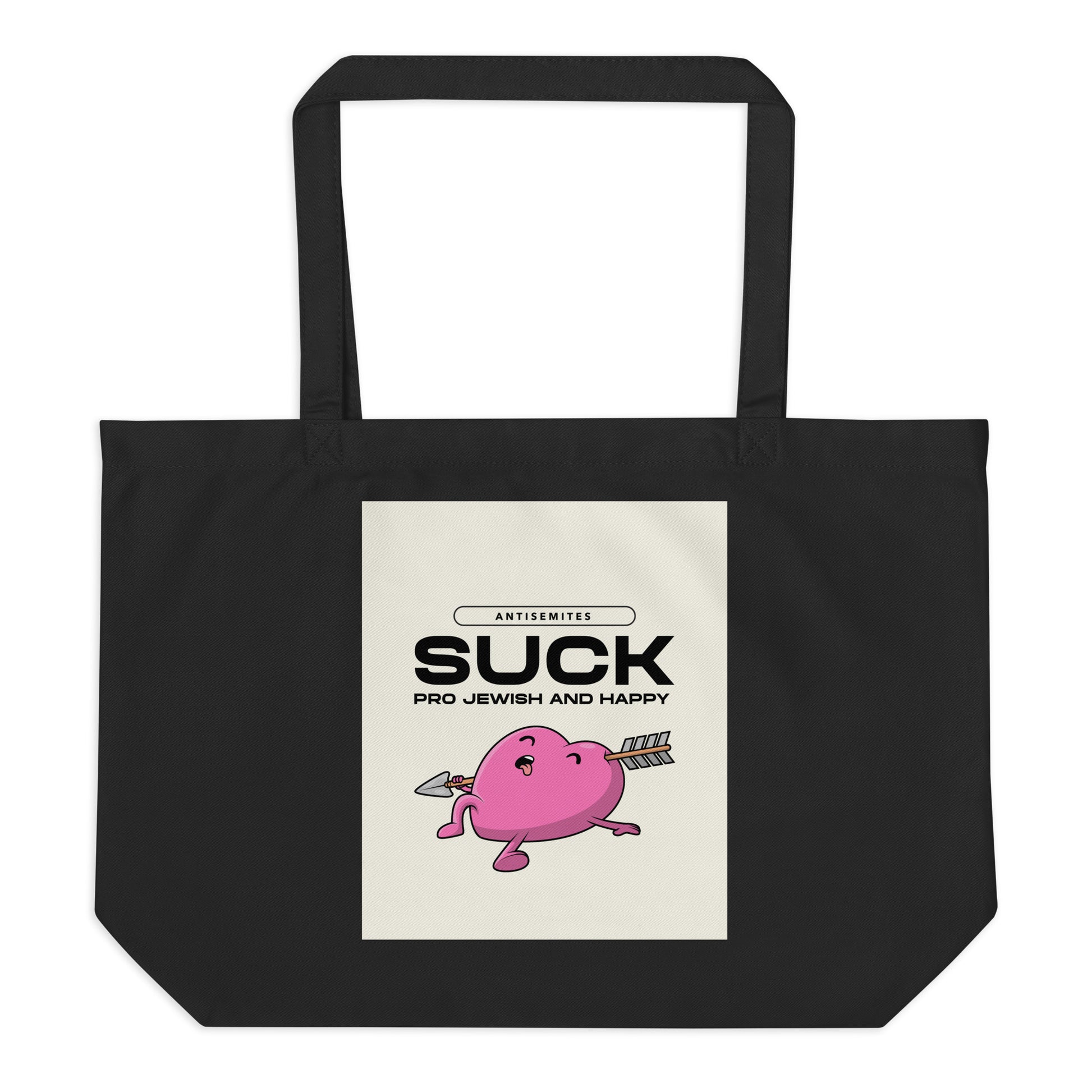 Antisemites Suck | Large Organic Tote Bag Jouparty
