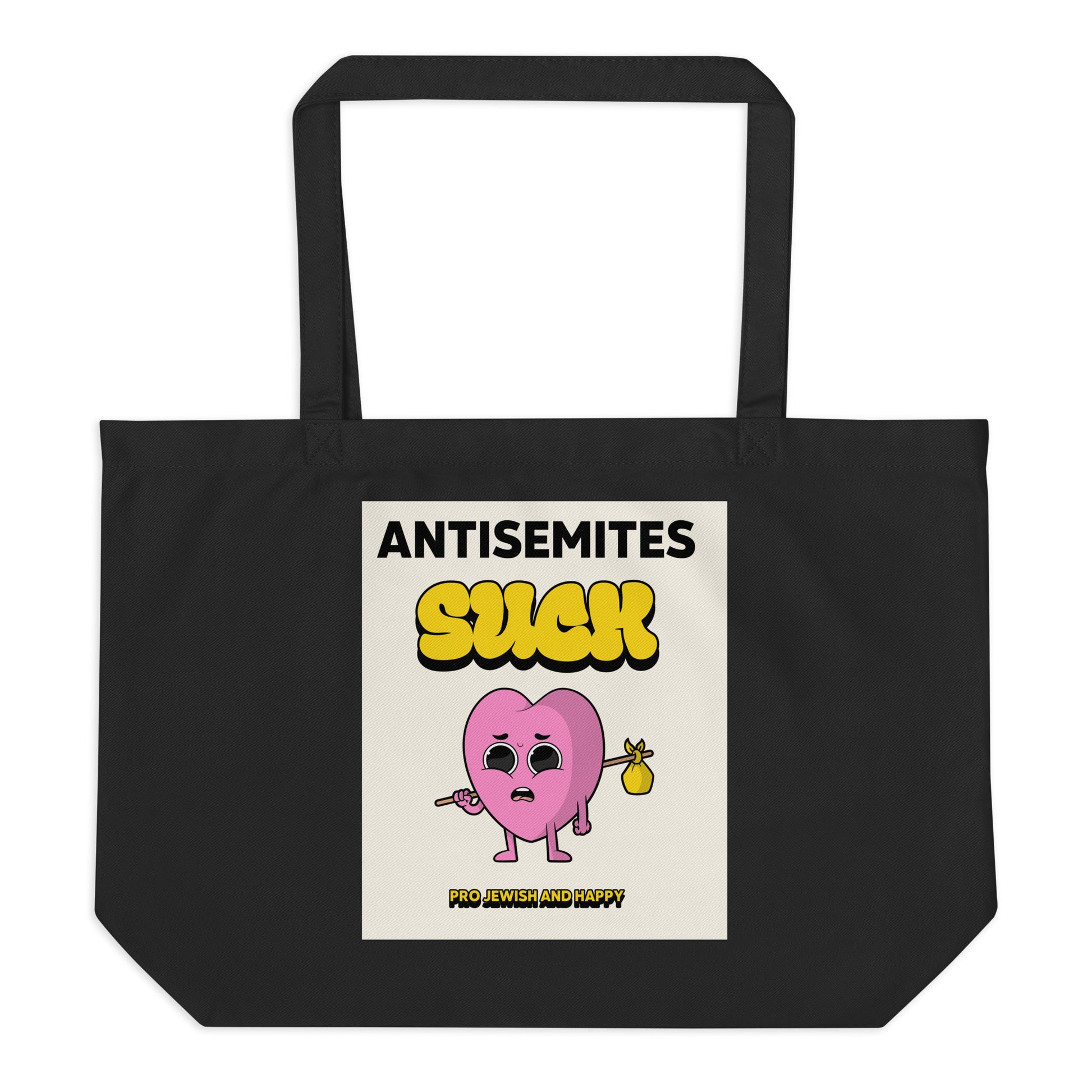 Antisemites Suck | Large Organic Tote Bag Jouparty