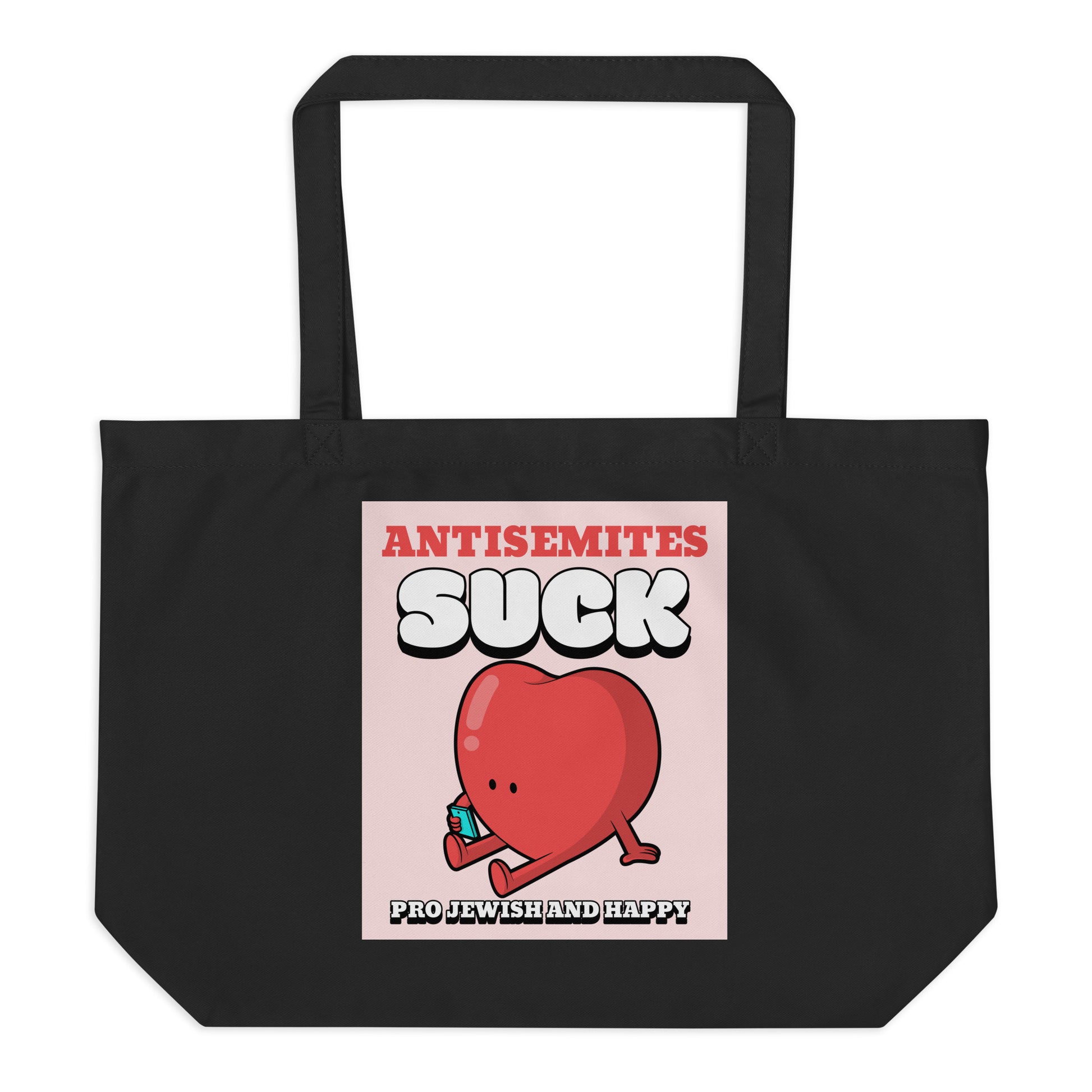 Antisemites Suck | Large Organic Tote Bag Jouparty