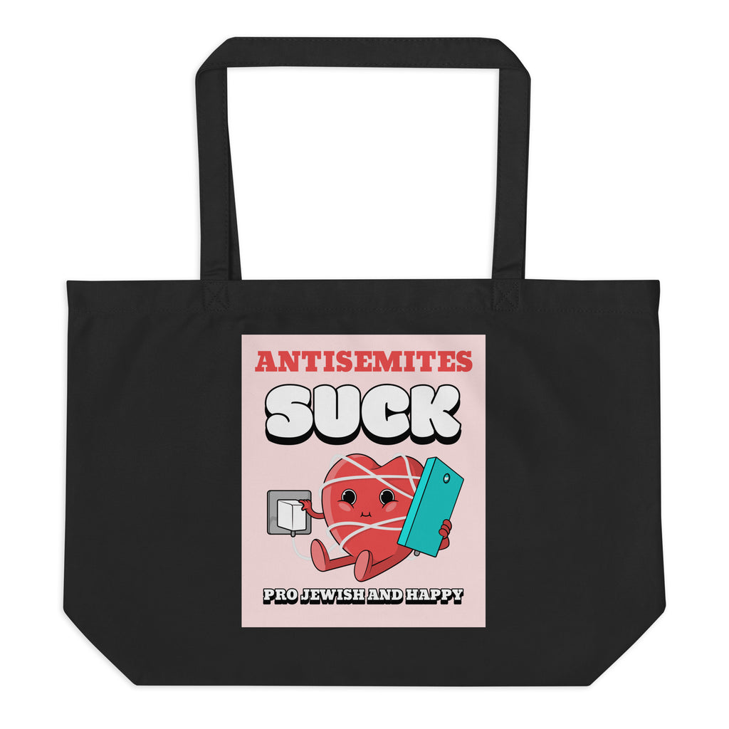 Antisemites Suck | Large Organic Tote Bag Jouparty