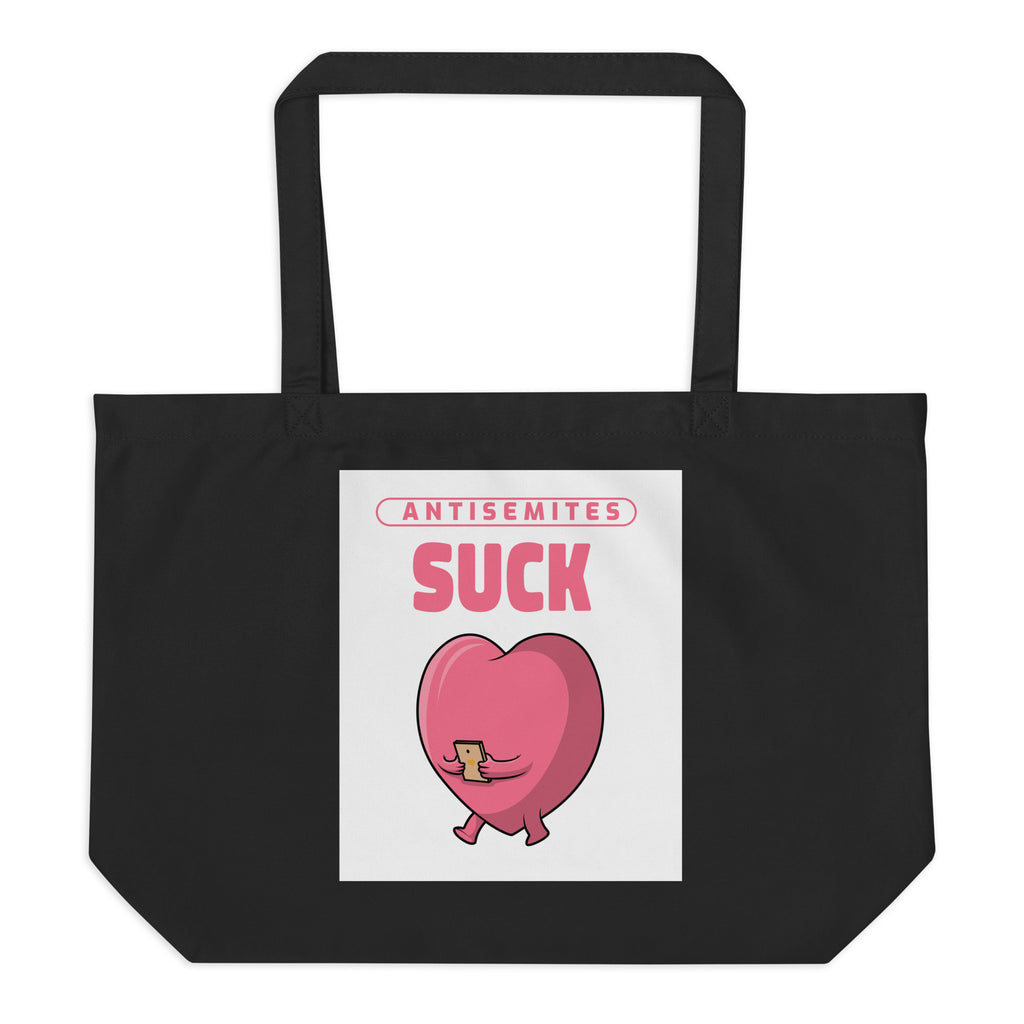 Antisemites Suck | Large Organic Tote Bag