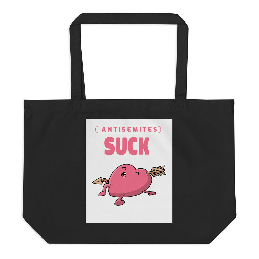Antisemites Suck | Large Organic Tote Bag Jouparty